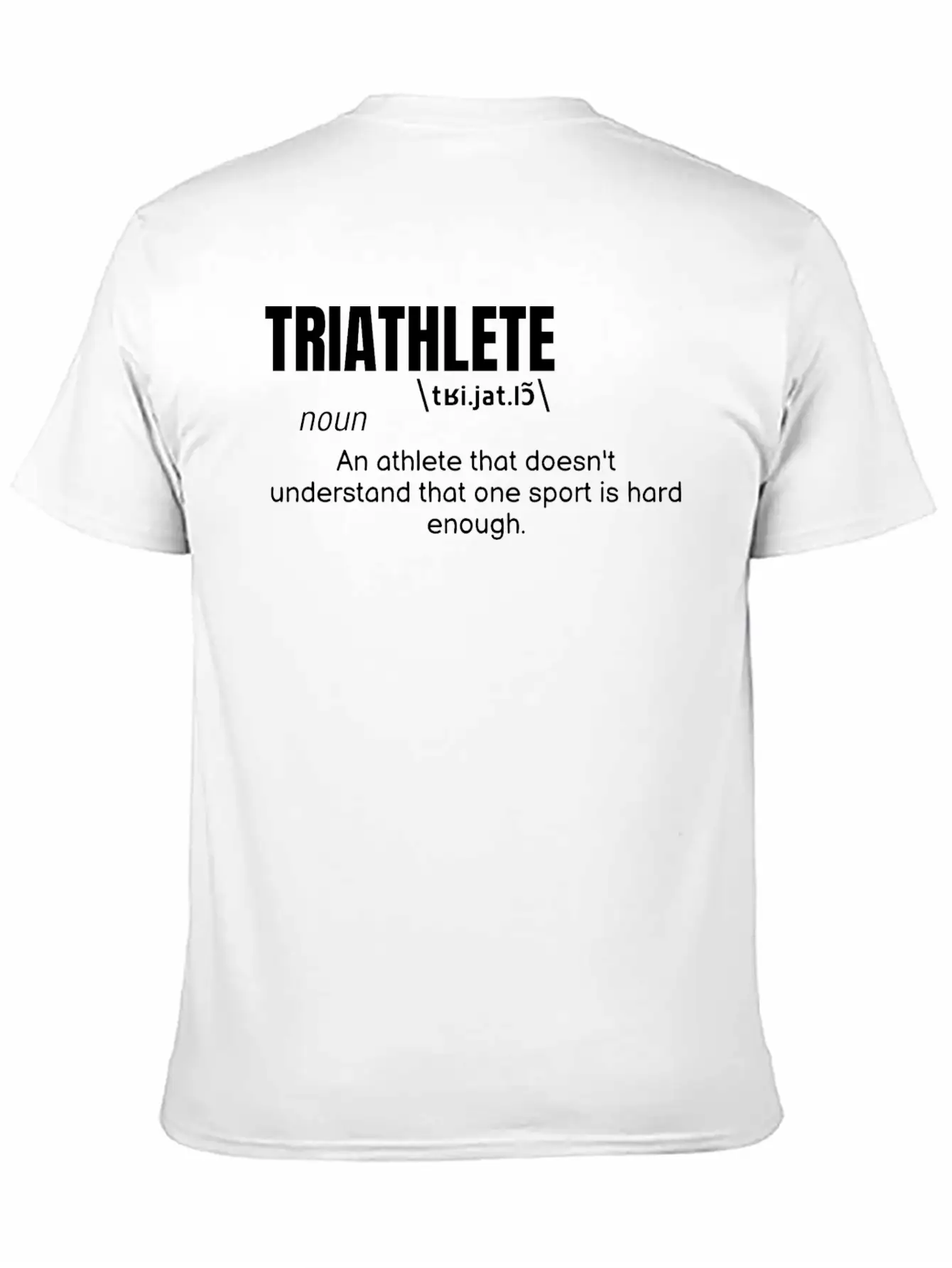 Triathlete Definition Quote Funny Athlete Lightweight Cotton T-Shirt – Daily Comfort Graphic Shirt