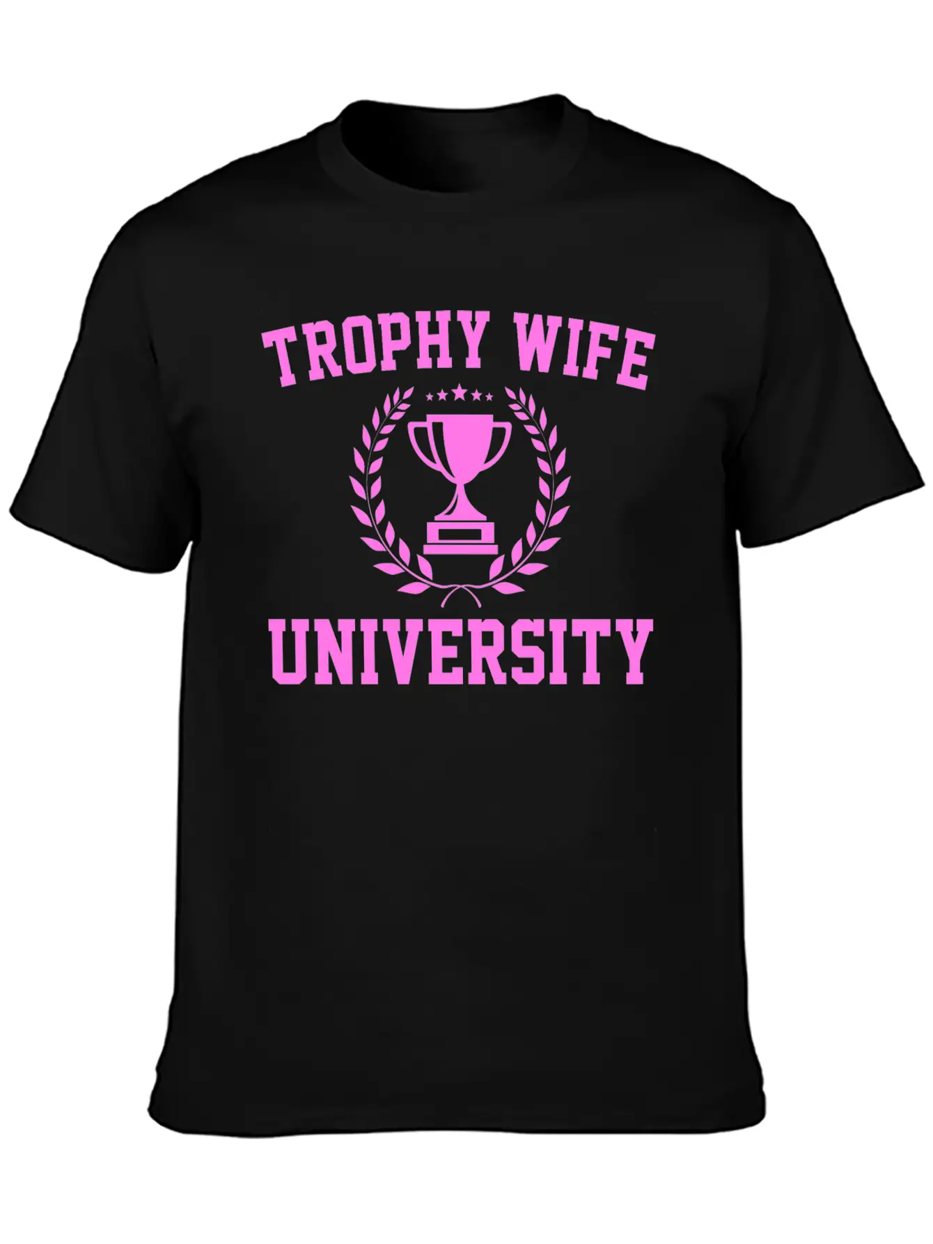 Trophy Wife University Soft Cotton Short Sleeve Tee – Unisex Wardrobe Staple
