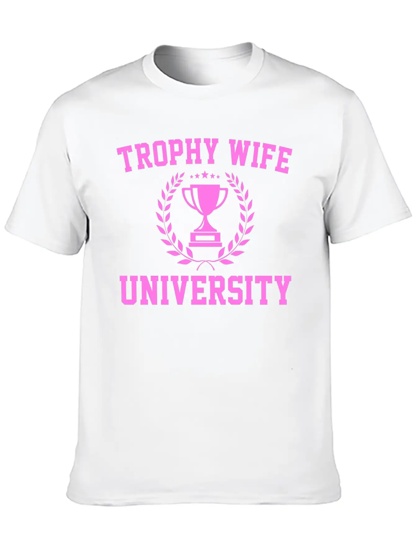 Trophy Wife University Soft Cotton Short Sleeve Tee – Unisex Wardrobe Staple