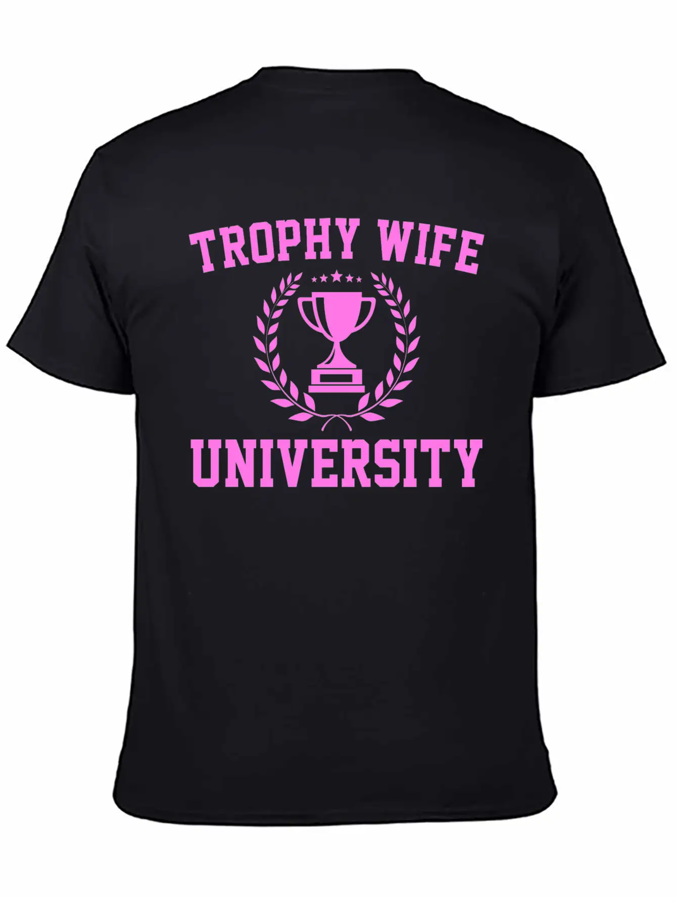 Trophy Wife University Soft Cotton Short Sleeve Tee – Unisex Wardrobe Staple