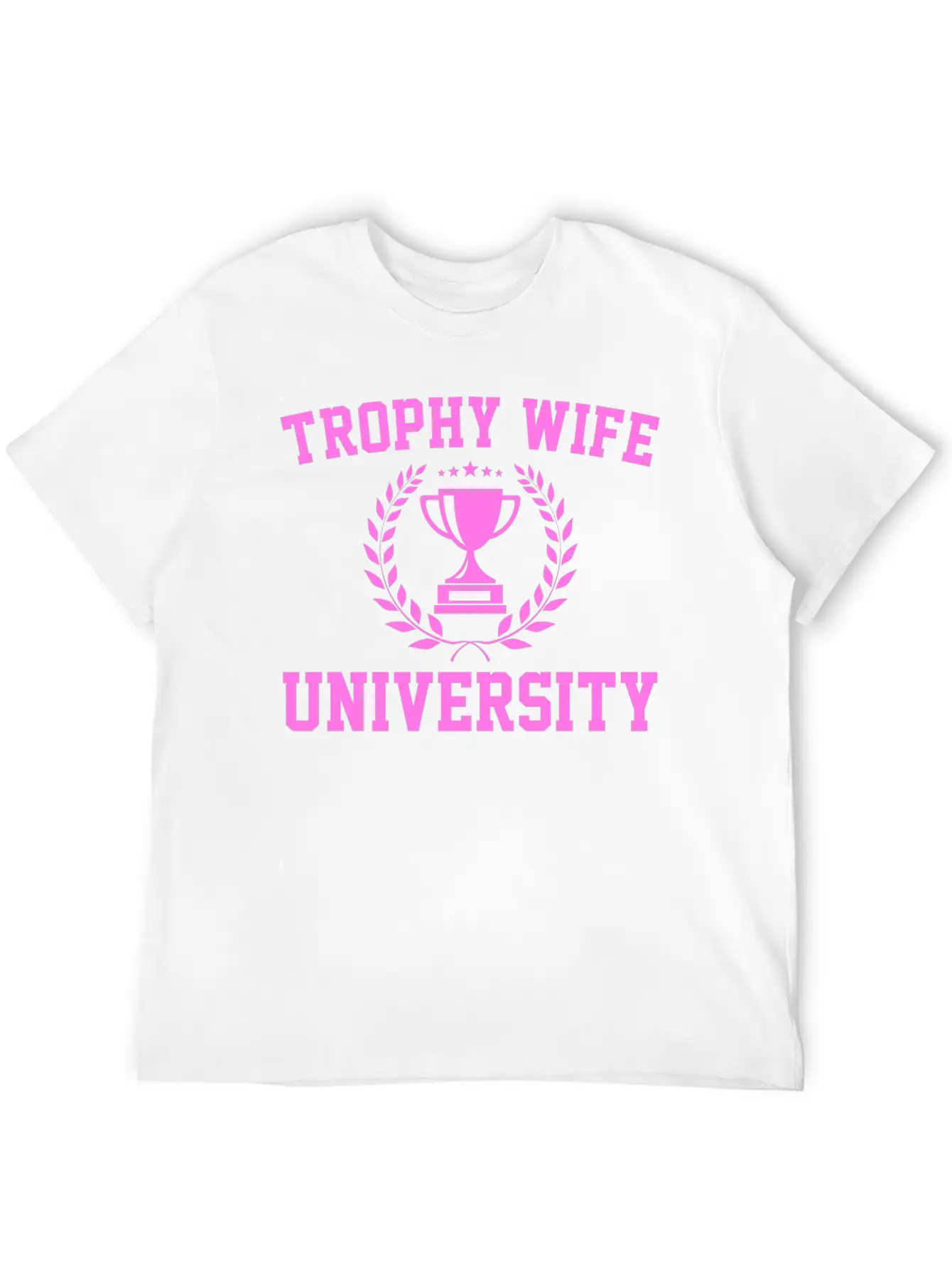 Trophy Wife University Soft Cotton Short Sleeve Tee – Unisex Wardrobe Staple