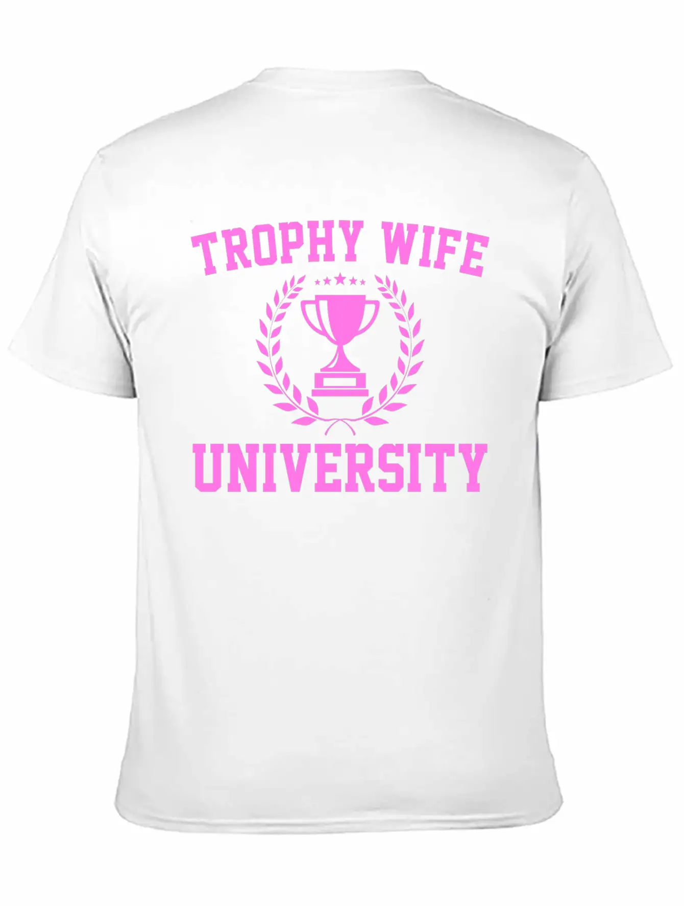 Trophy Wife University Soft Cotton Short Sleeve Tee – Unisex Wardrobe Staple