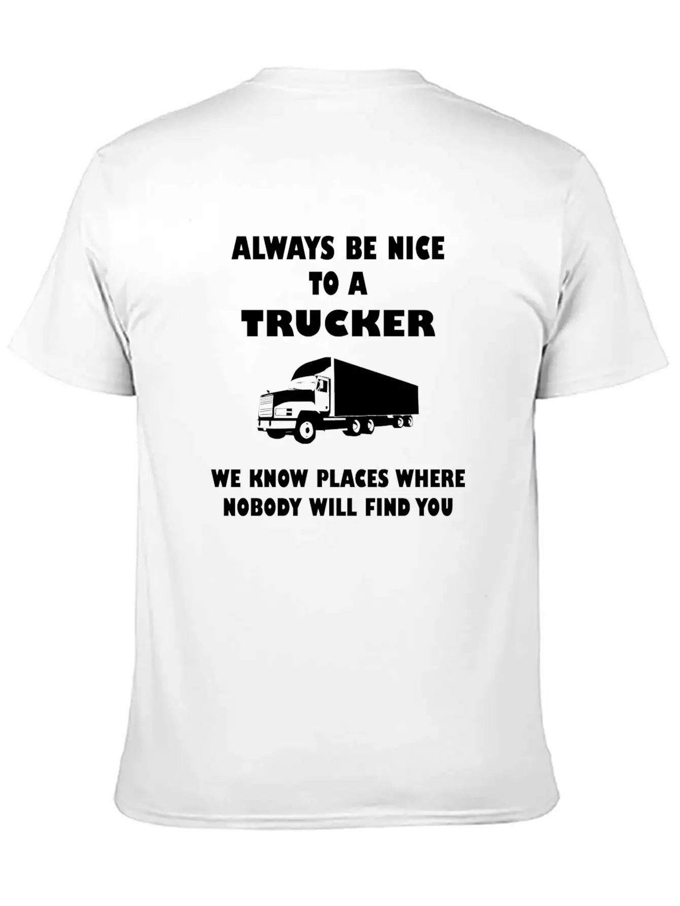 Truck Driver Saying Trucker Humorous Classic Fit Graphic Tee For Daily Comfort – Unisex Cotton Shirt