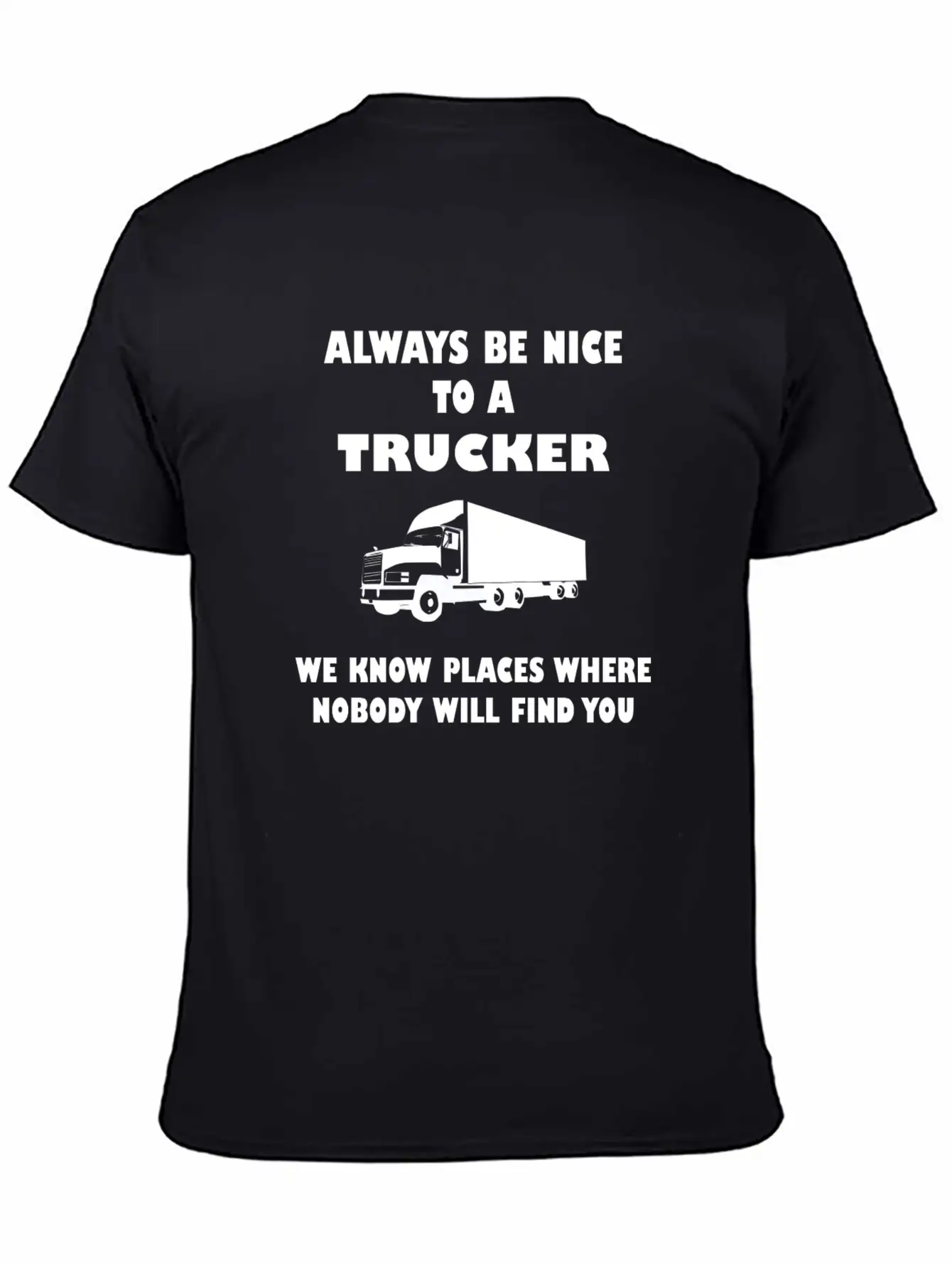 Truck Driver Saying Trucker Humorous Classic Fit Graphic Tee For Daily Comfort – Unisex Cotton Shirt