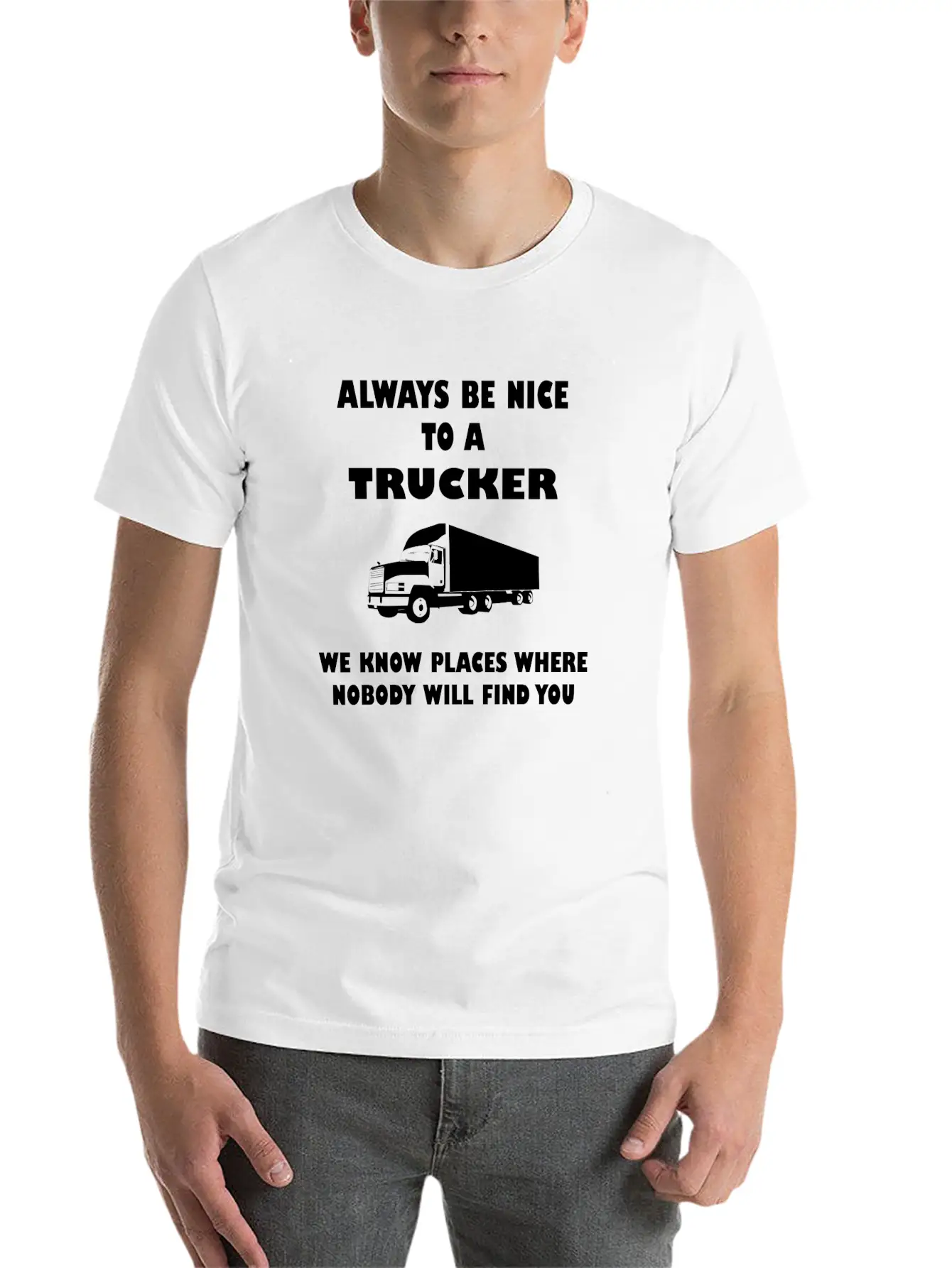 Truck Driver Saying Trucker Humorous Classic Fit Graphic Tee For Daily Comfort – Unisex Cotton Shirt