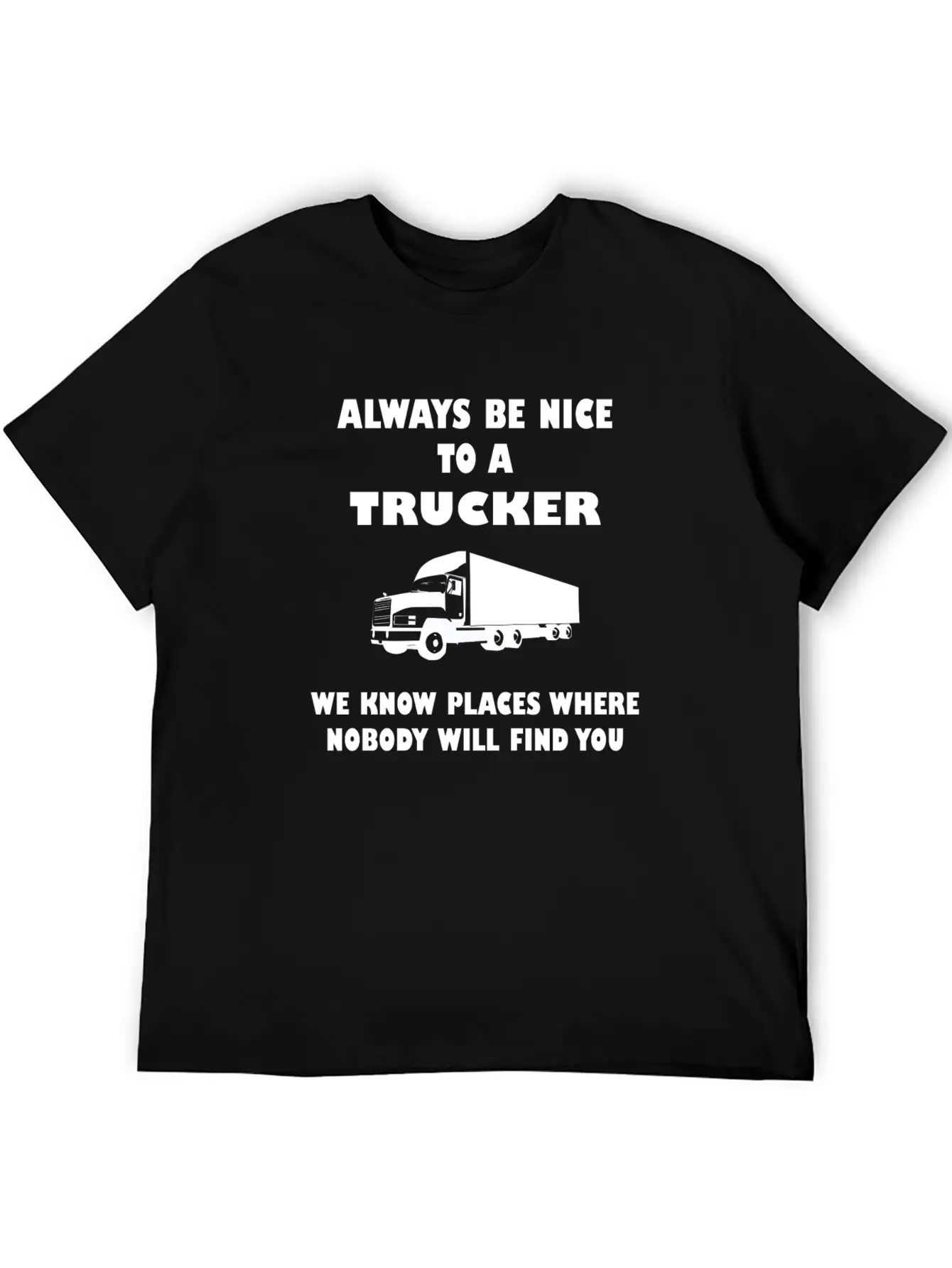 Truck Driver Saying Trucker Humorous Classic Fit Graphic Tee For Daily Comfort – Unisex Cotton Shirt
