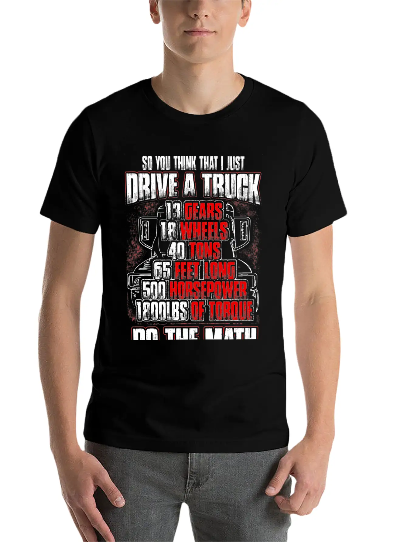 Truck Driver - So You Think That I Just Drive Soft Cotton Short Sleeve Tee – Unisex Wardrobe Staple