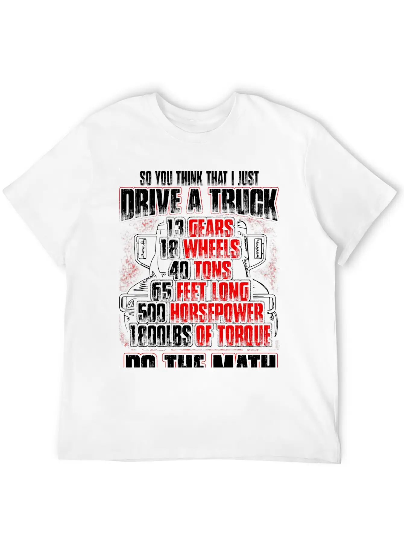 Truck Driver - So You Think That I Just Drive Soft Cotton Short Sleeve Tee – Unisex Wardrobe Staple