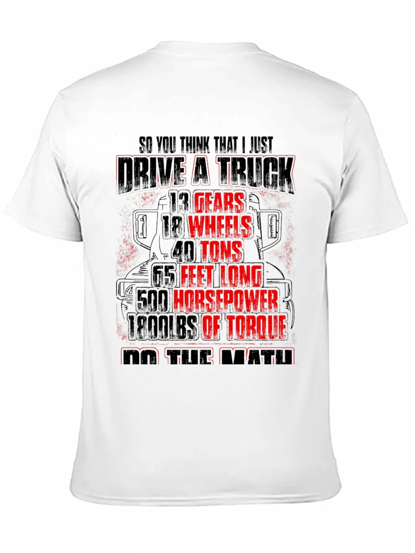 Truck Driver - So You Think That I Just Drive Soft Cotton Short Sleeve Tee – Unisex Wardrobe Staple
