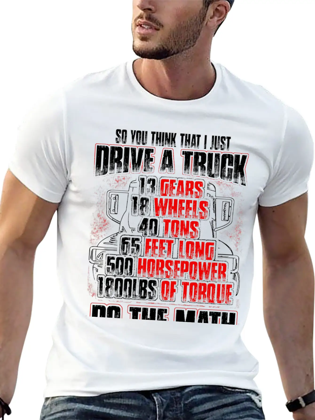 Truck Driver - So You Think That I Just Drive Soft Cotton Short Sleeve Tee – Unisex Wardrobe Staple