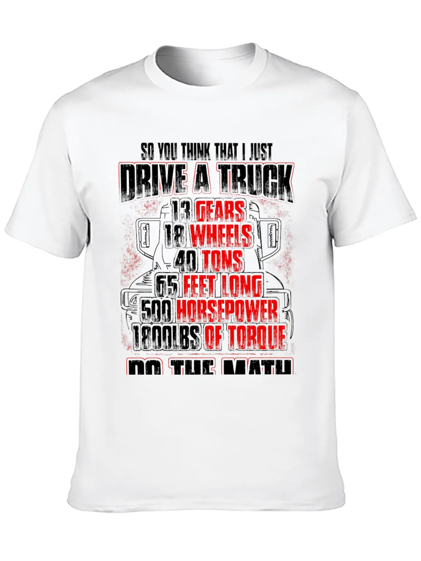 Truck Driver - So You Think That I Just Drive Soft Cotton Short Sleeve Tee – Unisex Wardrobe Staple