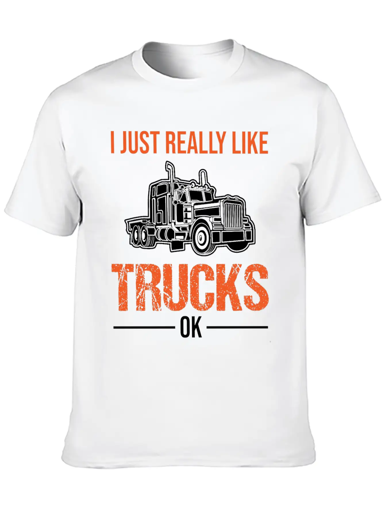 Truck Lorry Driver Trucker Funny Quote Gift Lightweight Cotton T-Shirt – Daily Comfort Graphic Shirt