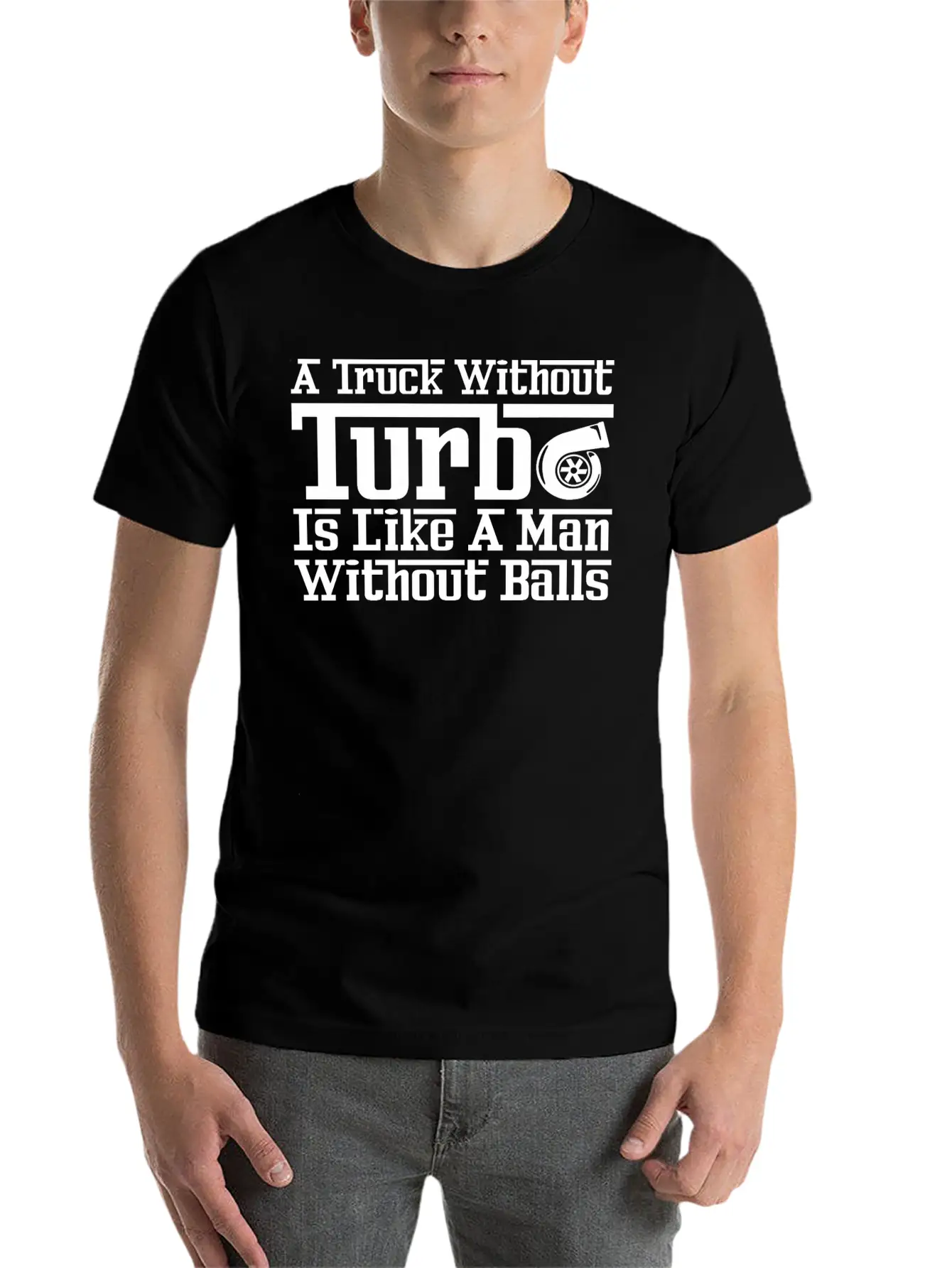 Truck Without Turbo Like Man Without Turbocharger Soft Cotton Short Sleeve Tee – Unisex Wardrobe Staple