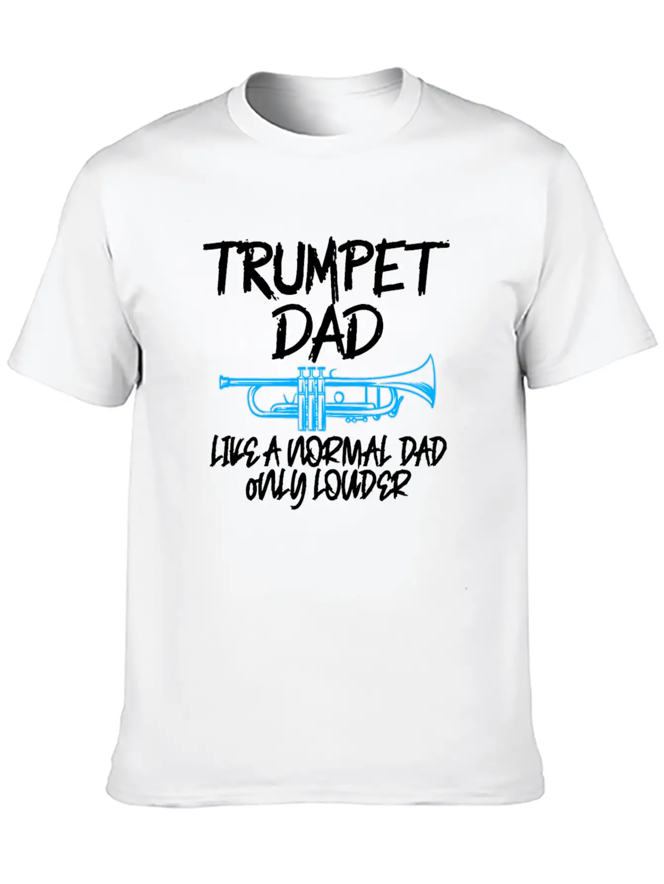 Trumpet Dad Like A Normal Dad Classic Fit Graphic Tee For Daily Comfort – Unisex Cotton Shirt