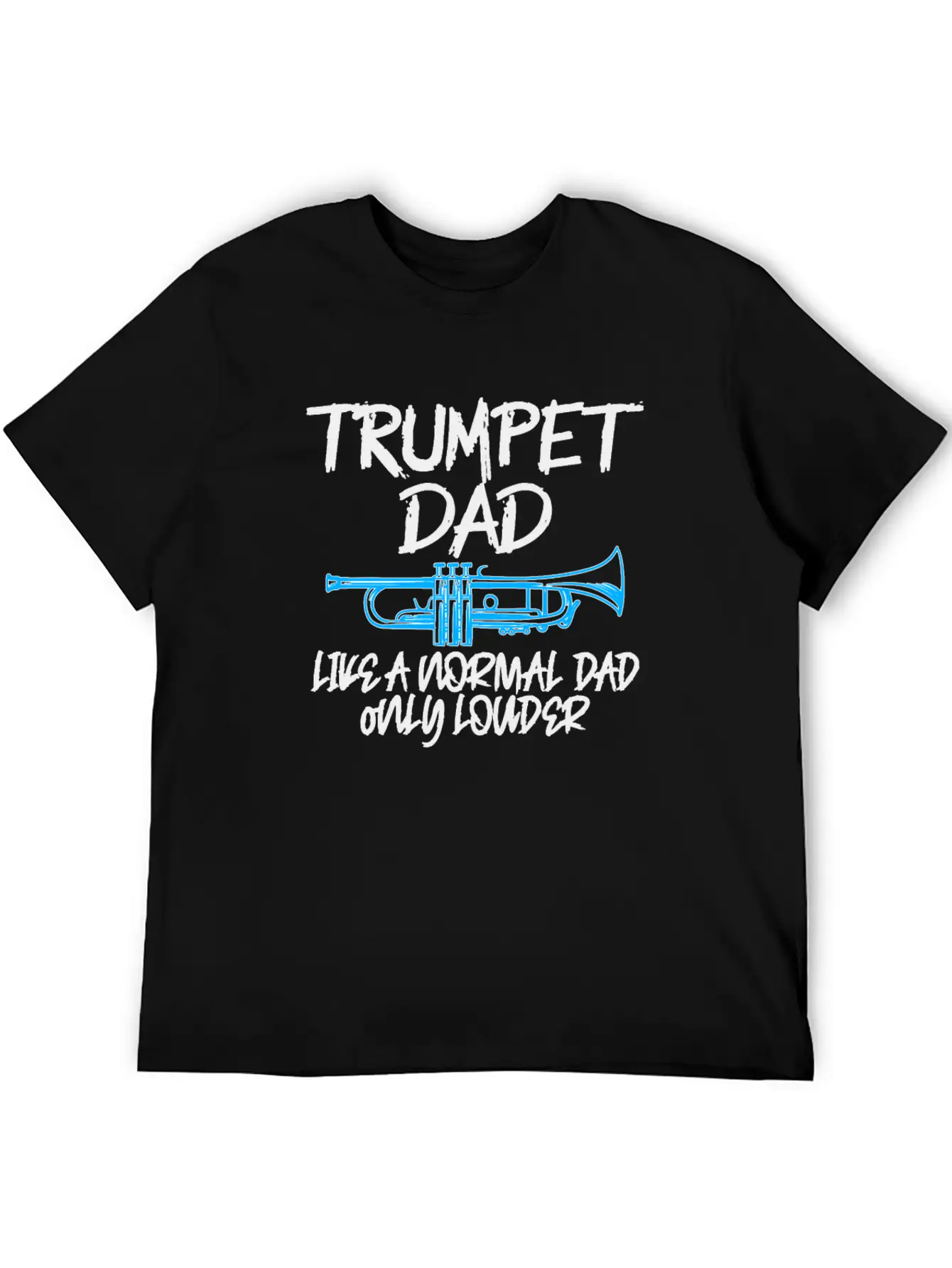 Trumpet Dad Like A Normal Dad Classic Fit Graphic Tee For Daily Comfort – Unisex Cotton Shirt