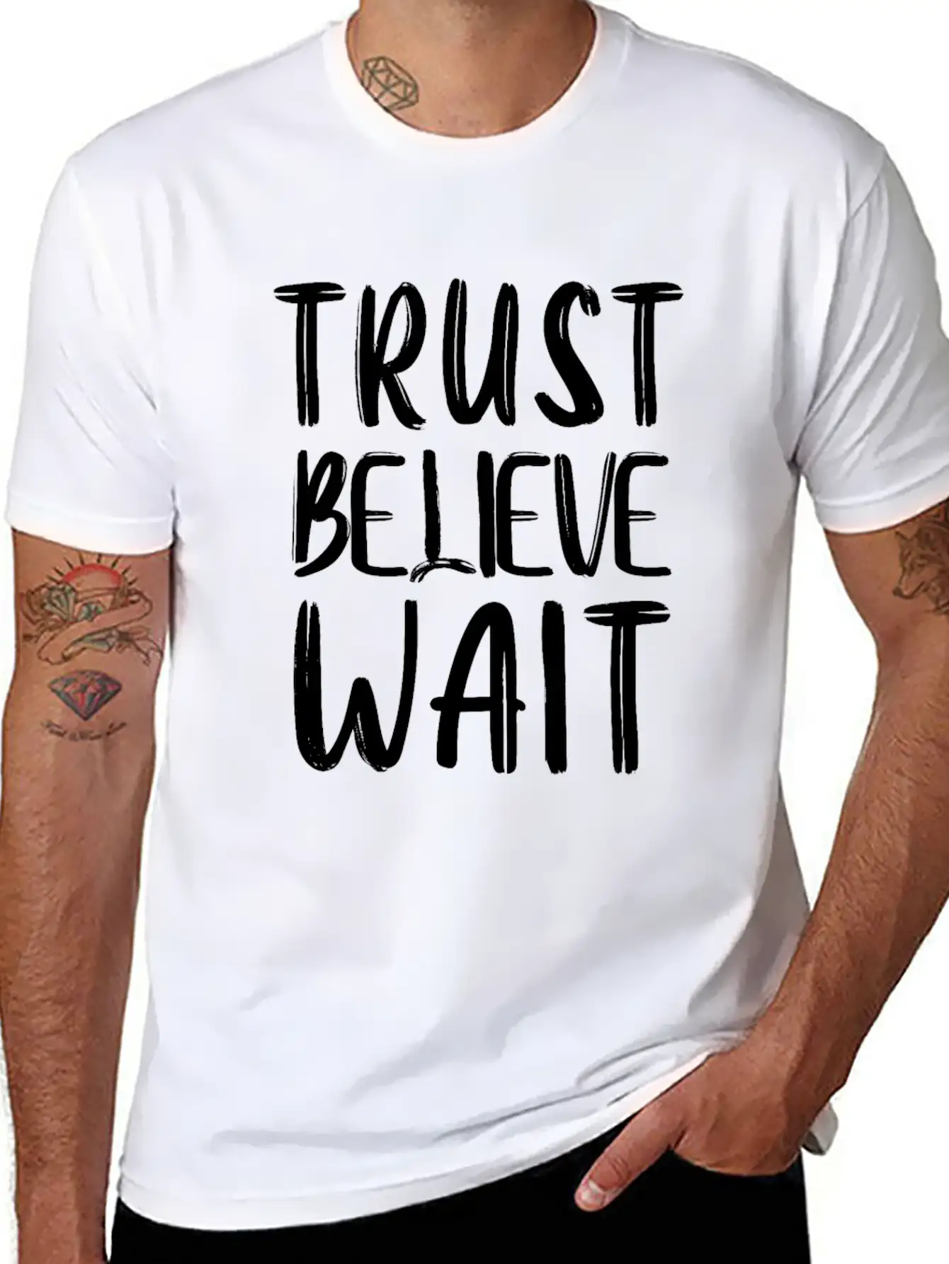 Trust Believe Wait Lightweight Cotton T-Shirt – Daily Comfort Graphic Shirt
