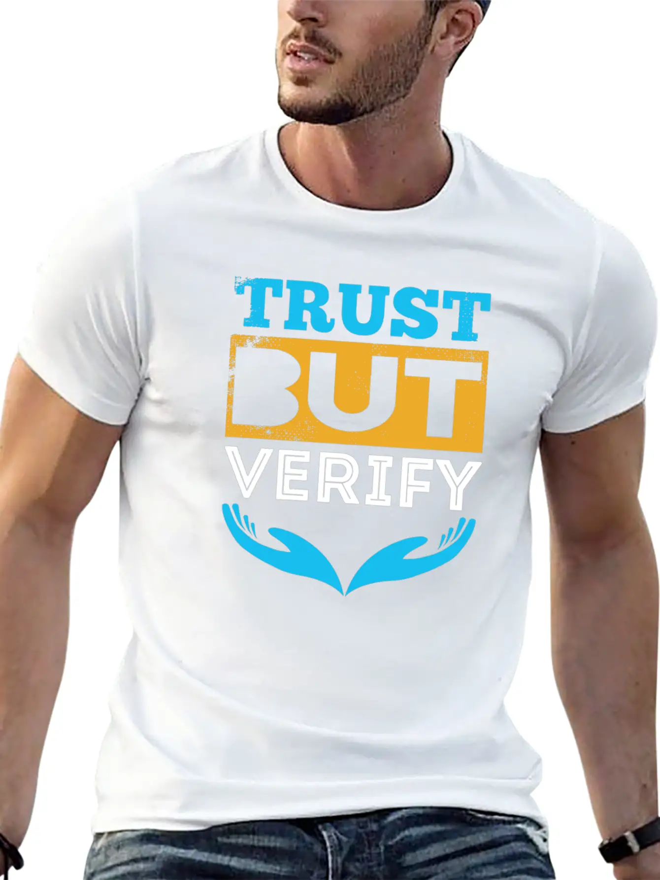 Trust But Verify Modern Fit Casual T-Shirt – Clean And Versatile Design