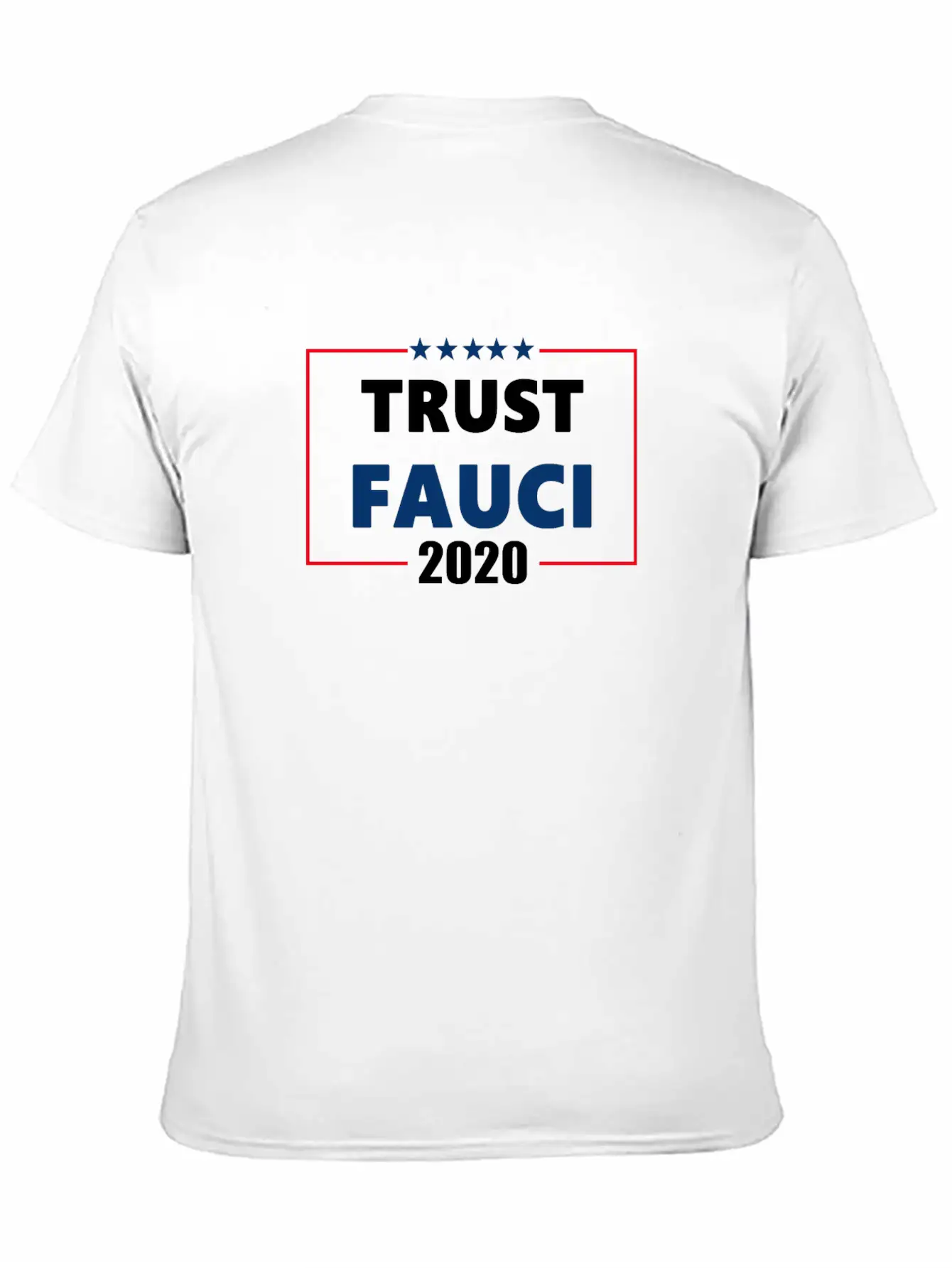 Trust Dr. Fauci 2020 Lightweight Cotton T-Shirt – Daily Comfort Graphic Shirt