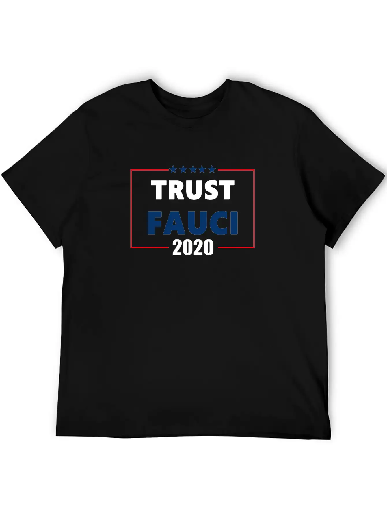 Trust Dr. Fauci 2020 Lightweight Cotton T-Shirt – Daily Comfort Graphic Shirt