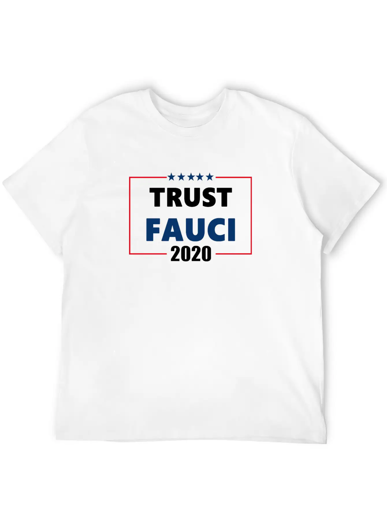 Trust Dr. Fauci 2020 Lightweight Cotton T-Shirt – Daily Comfort Graphic Shirt
