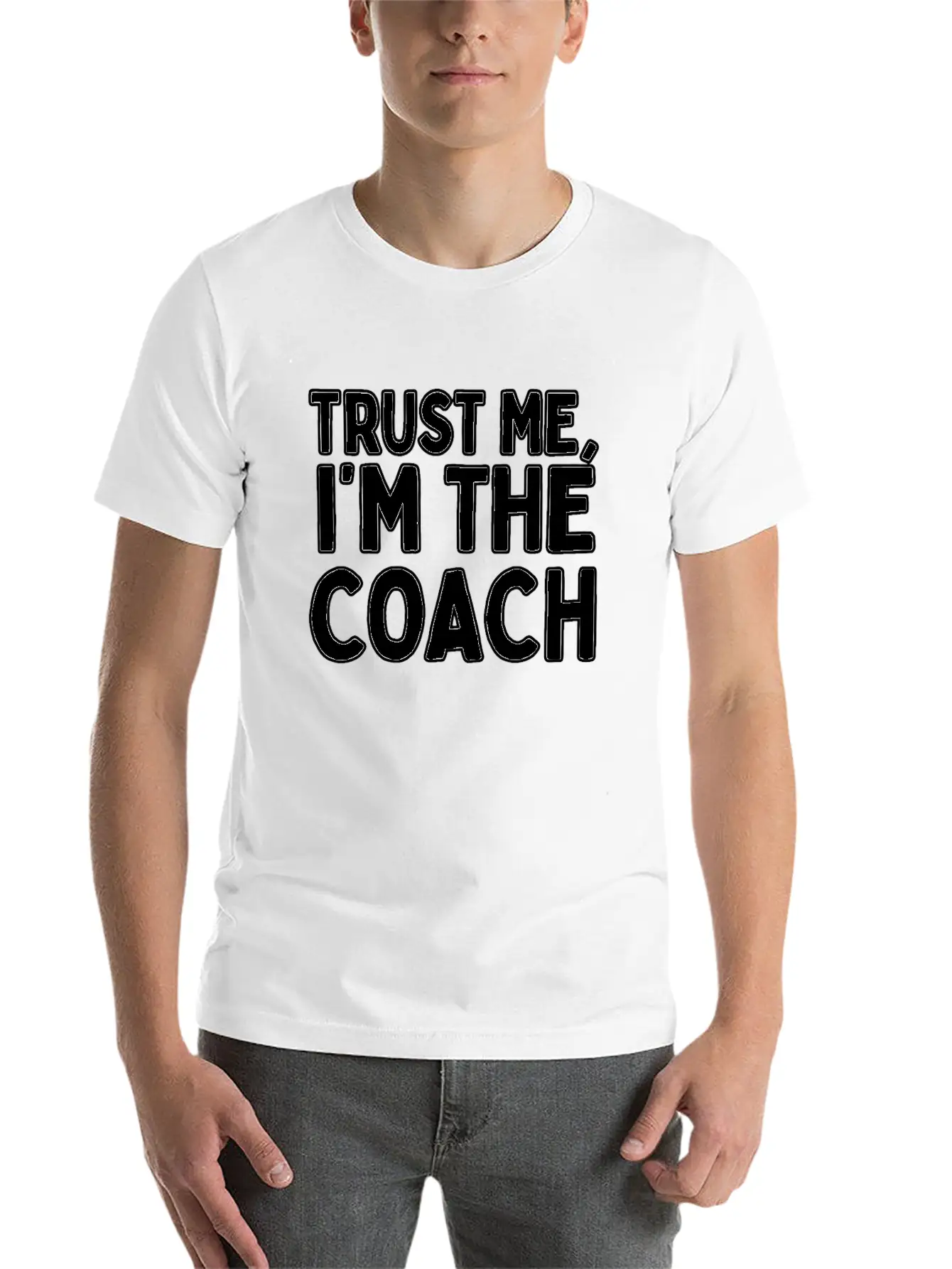 Trust Me Im The Coach Life Coach Modern Fit Casual T-Shirt – Clean And Versatile Design