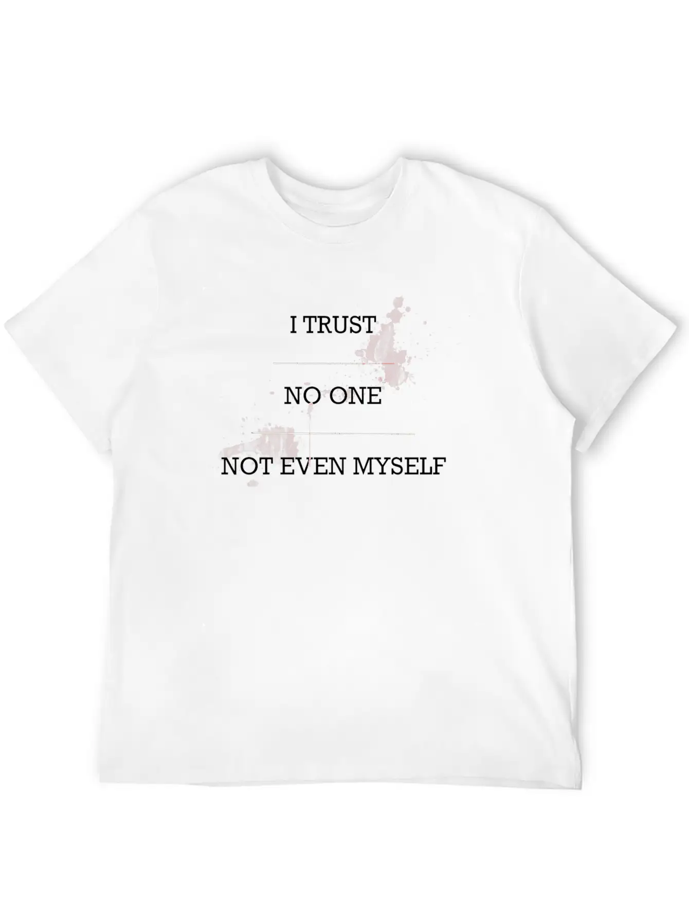 Trust No One Lightweight Cotton T-Shirt – Daily Comfort Graphic Shirt