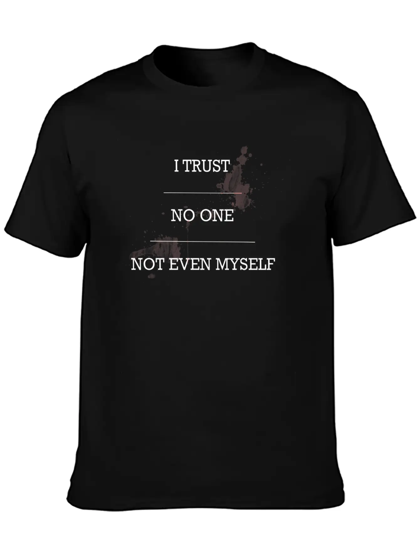 Trust No One Lightweight Cotton T-Shirt – Daily Comfort Graphic Shirt
