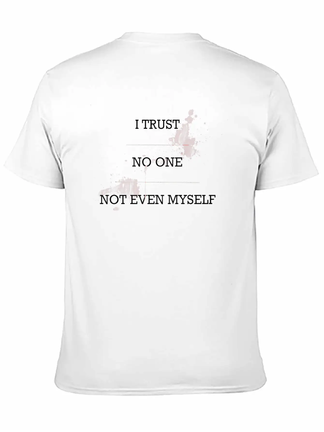 Trust No One Lightweight Cotton T-Shirt – Daily Comfort Graphic Shirt