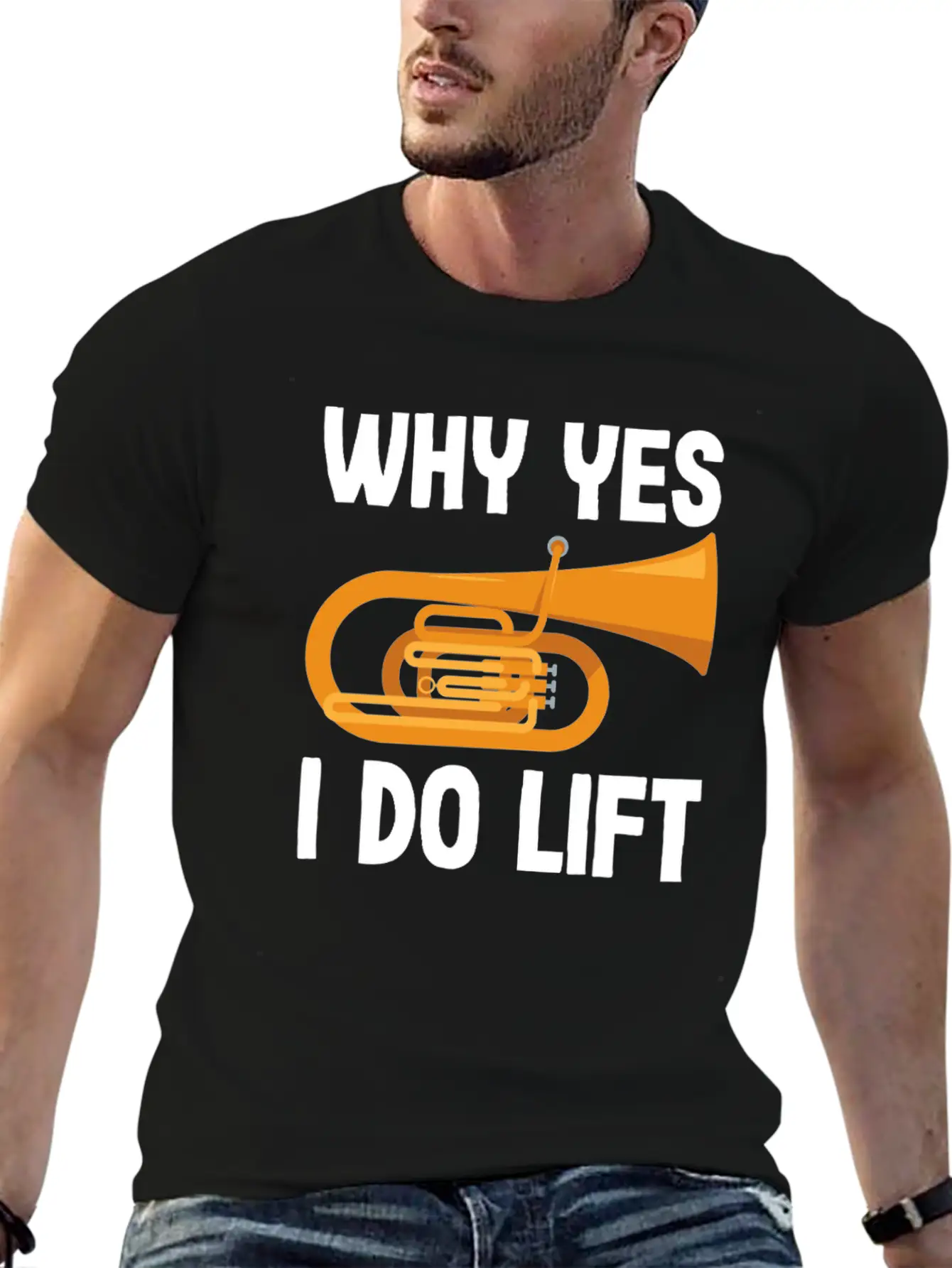 Tuba Player Why Yes I Do Lift Fun Design Unisex Casual T-Shirt – Clean Design For Daily Comfort
