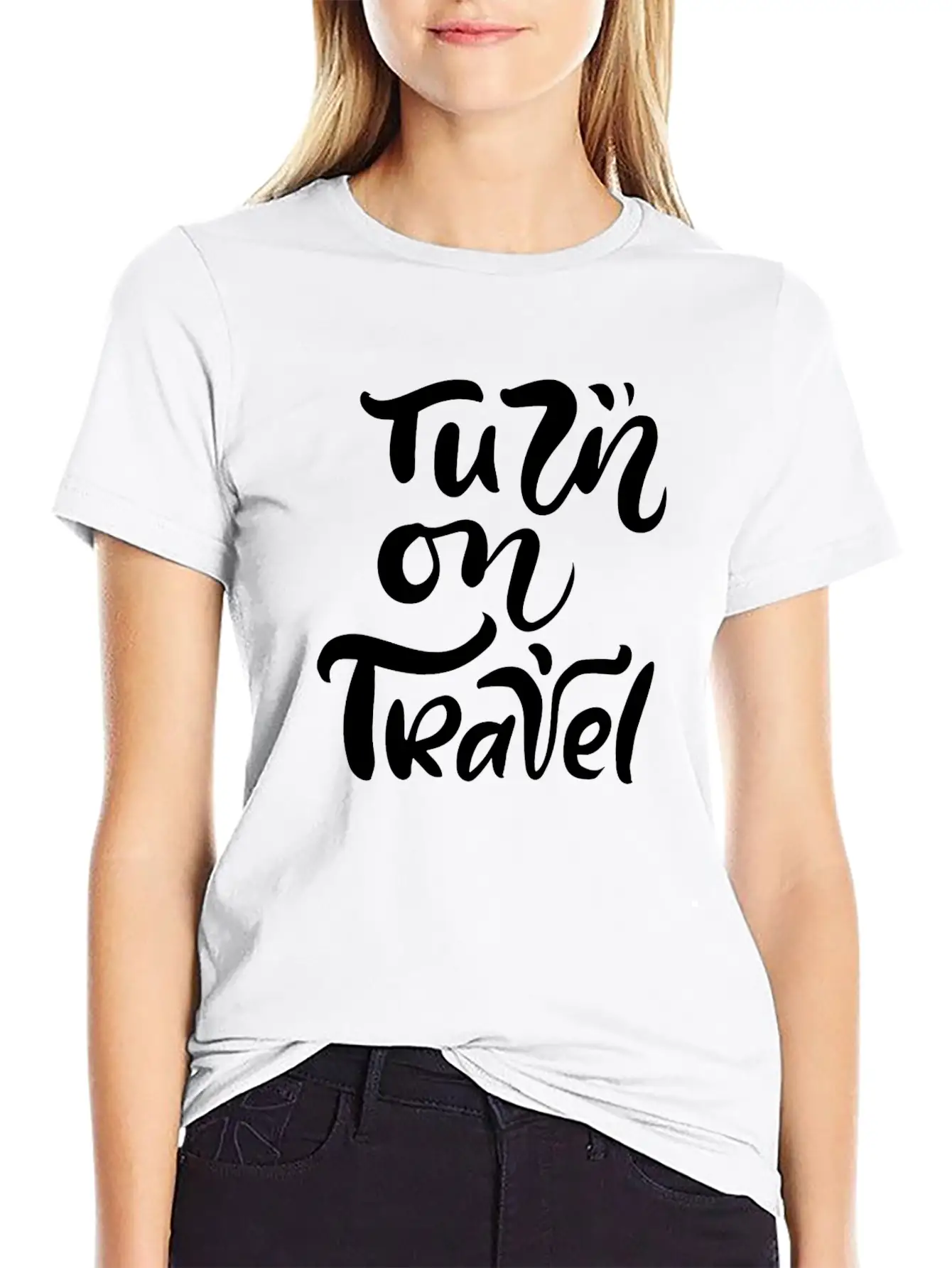 Turn On Travel Inspiration Quotes Funny Modern Fit Casual T-Shirt ��� Clean And Versatile Design
