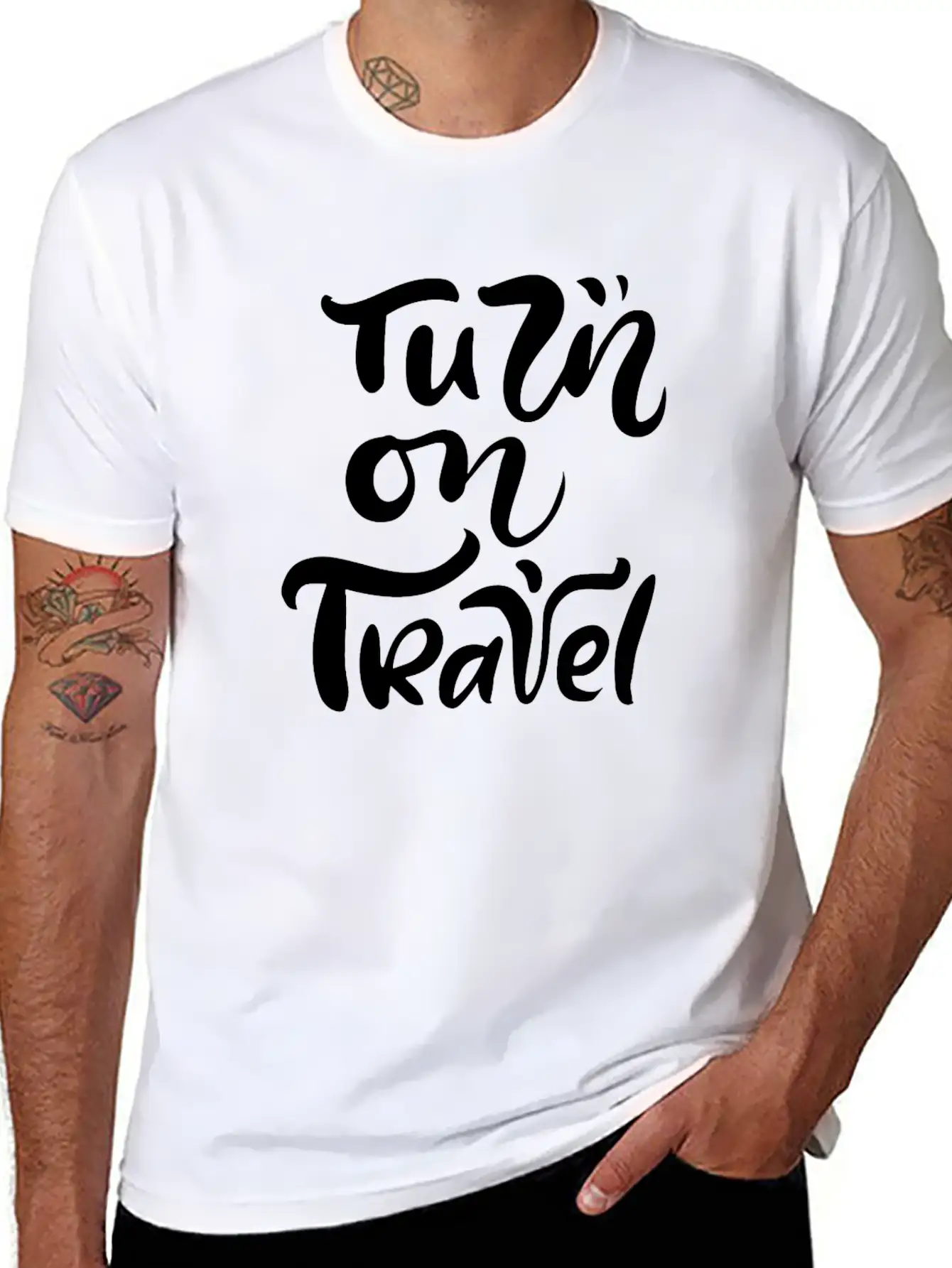 Turn On Travel Inspiration Quotes Funny Modern Fit Casual T-Shirt ��� Clean And Versatile Design