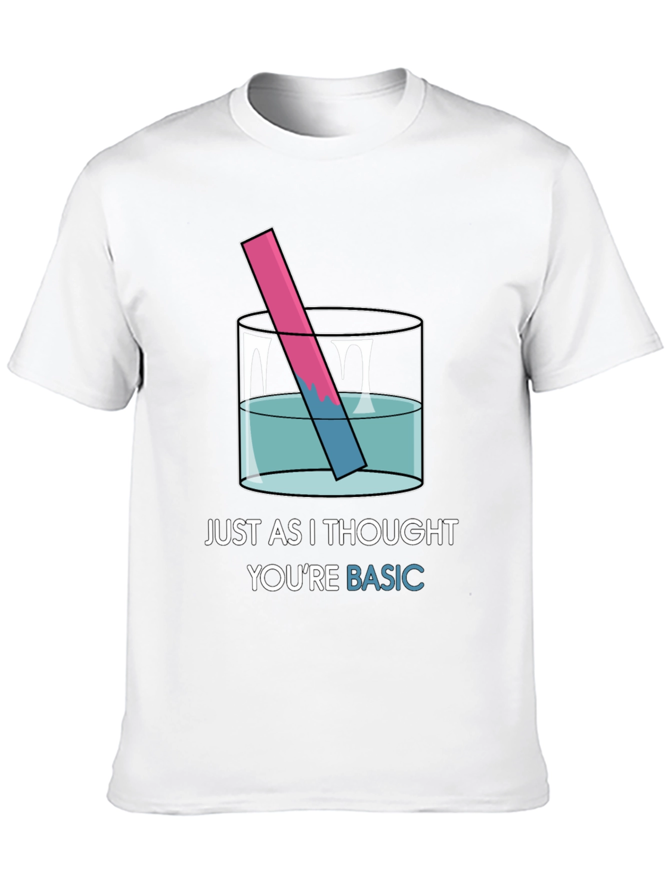 Basic Chemistry T-Shirt - Humor Science Tee