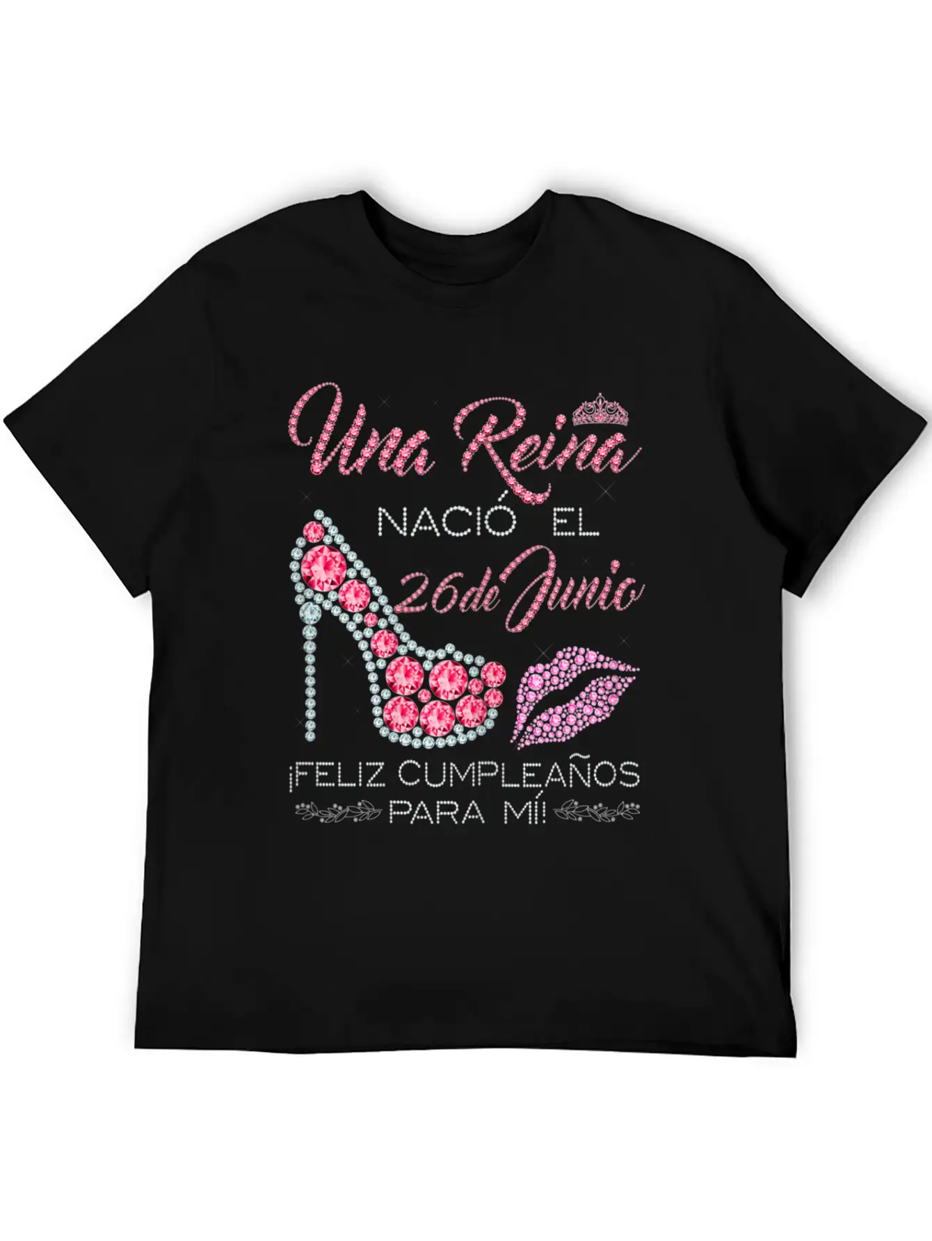 Una Reina Nació El 26 De Junio Feliz Cumpleaños Classic Fit Graphic Tee For Daily Comfort – Unisex Cotton Shirt