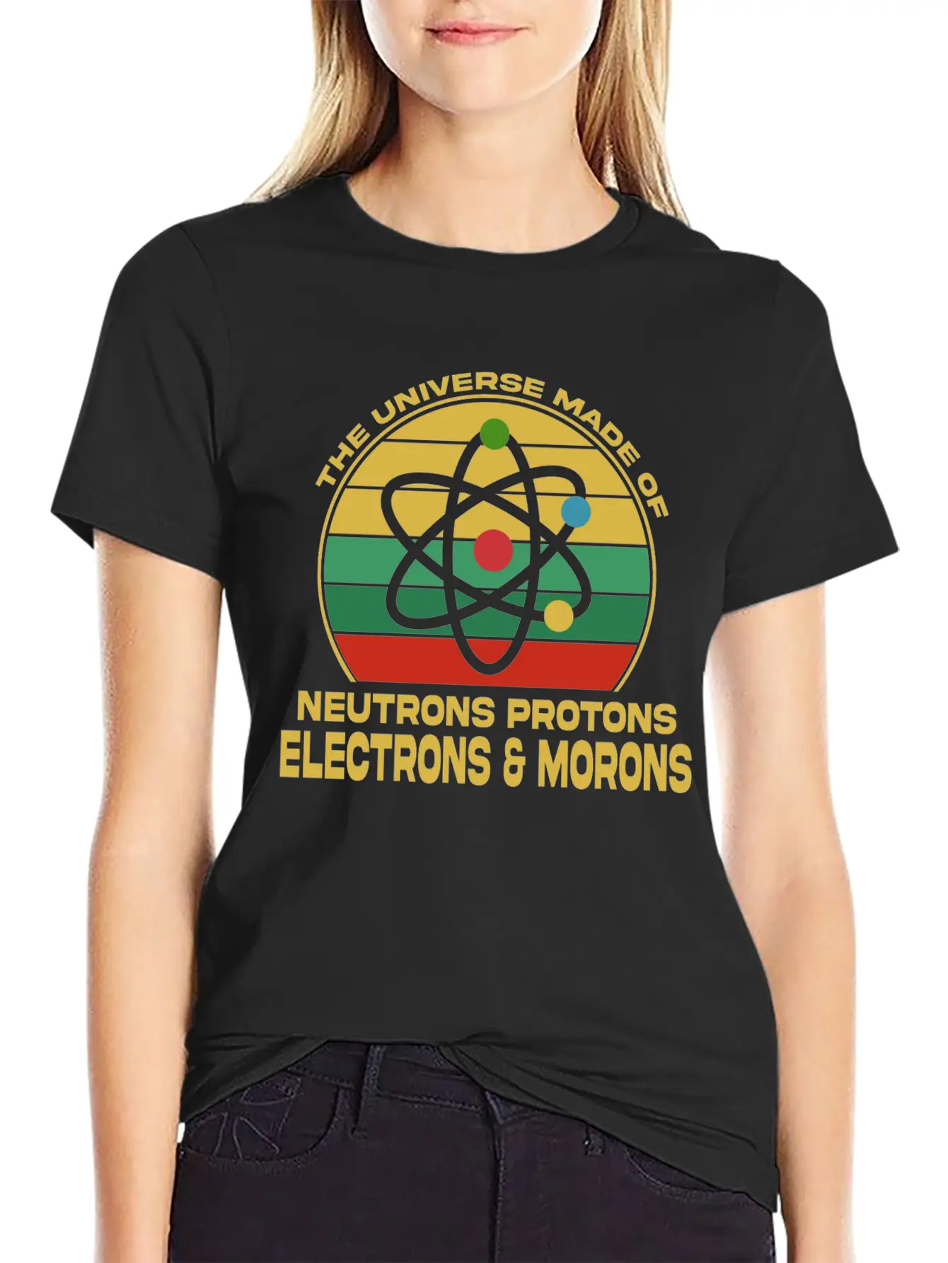 Universe Is Made Of Neutrons Protons Modern Fit Casual T-Shirt – Clean And Versatile Design