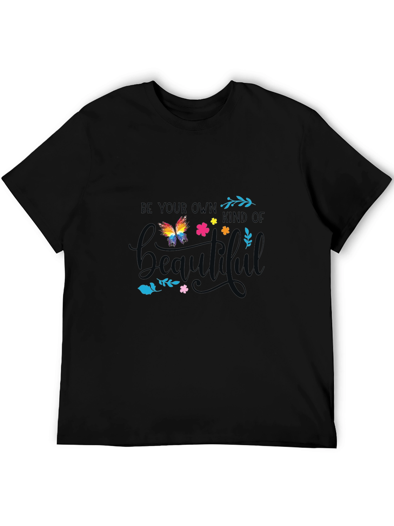 Be Your Own Kind of Beautiful Graphic Tee
