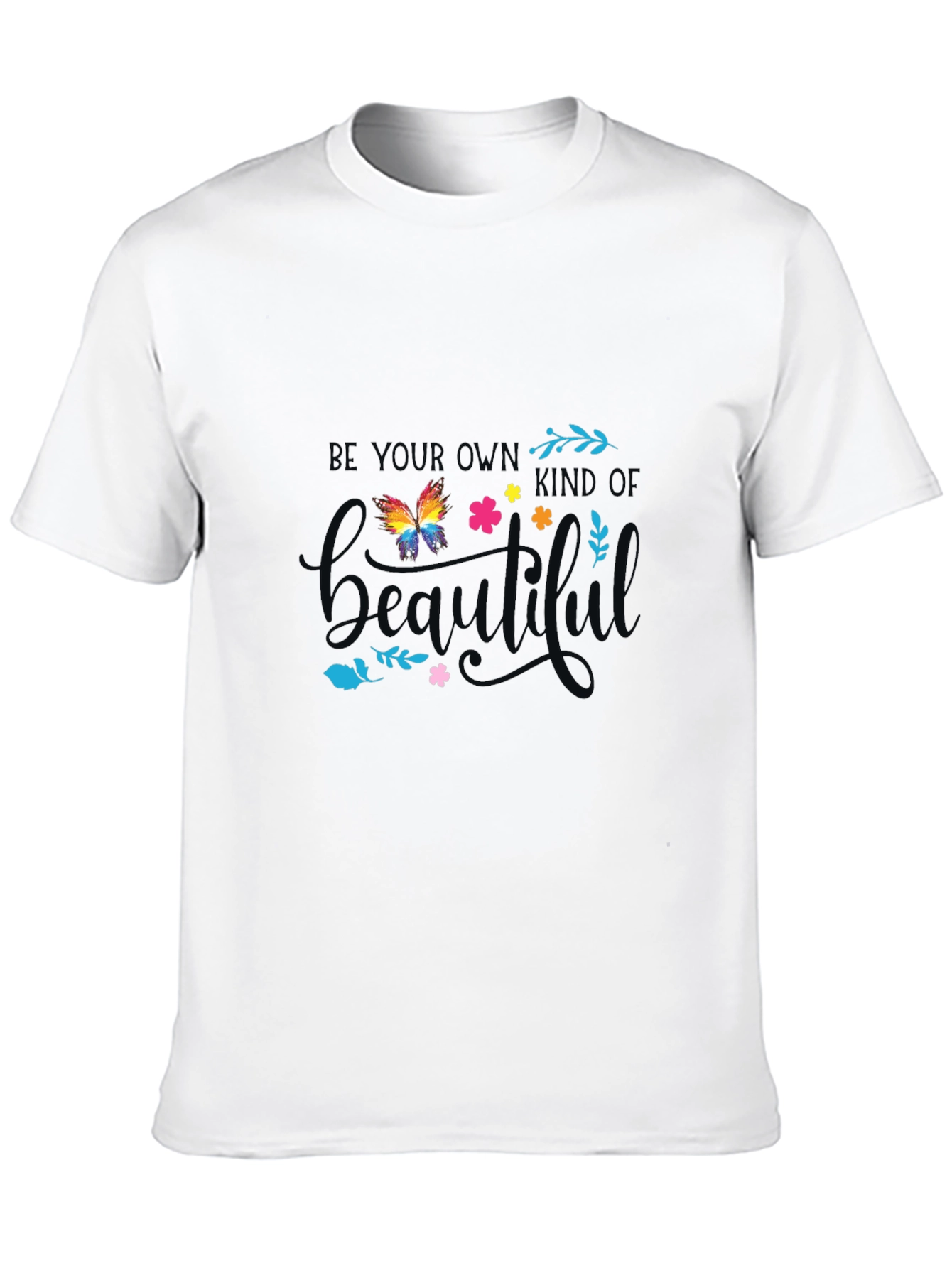 Be Your Own Kind of Beautiful Graphic Tee