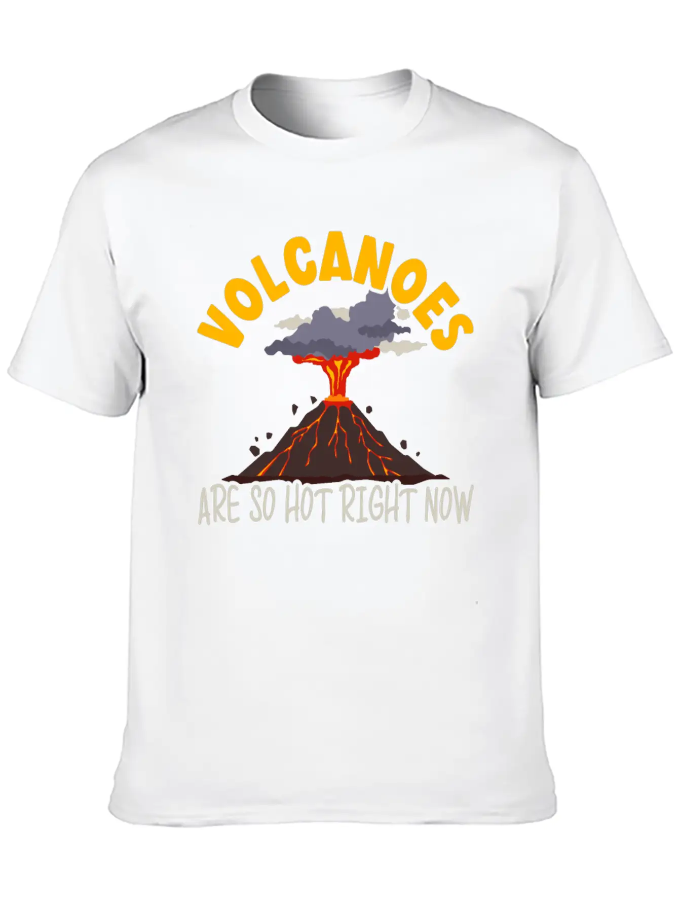 Volcanoes Are So Hot Right Now Geology Volcano Lightweight Cotton T-Shirt – Daily Comfort Graphic Shirt