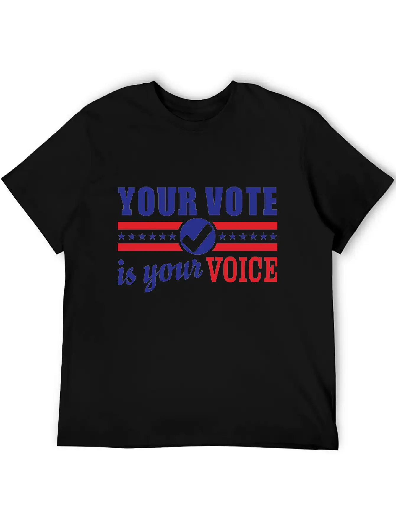 Vote Voting Elections President Voice Decision Classic Fit Graphic Tee For Daily Comfort – Unisex Cotton Shirt
