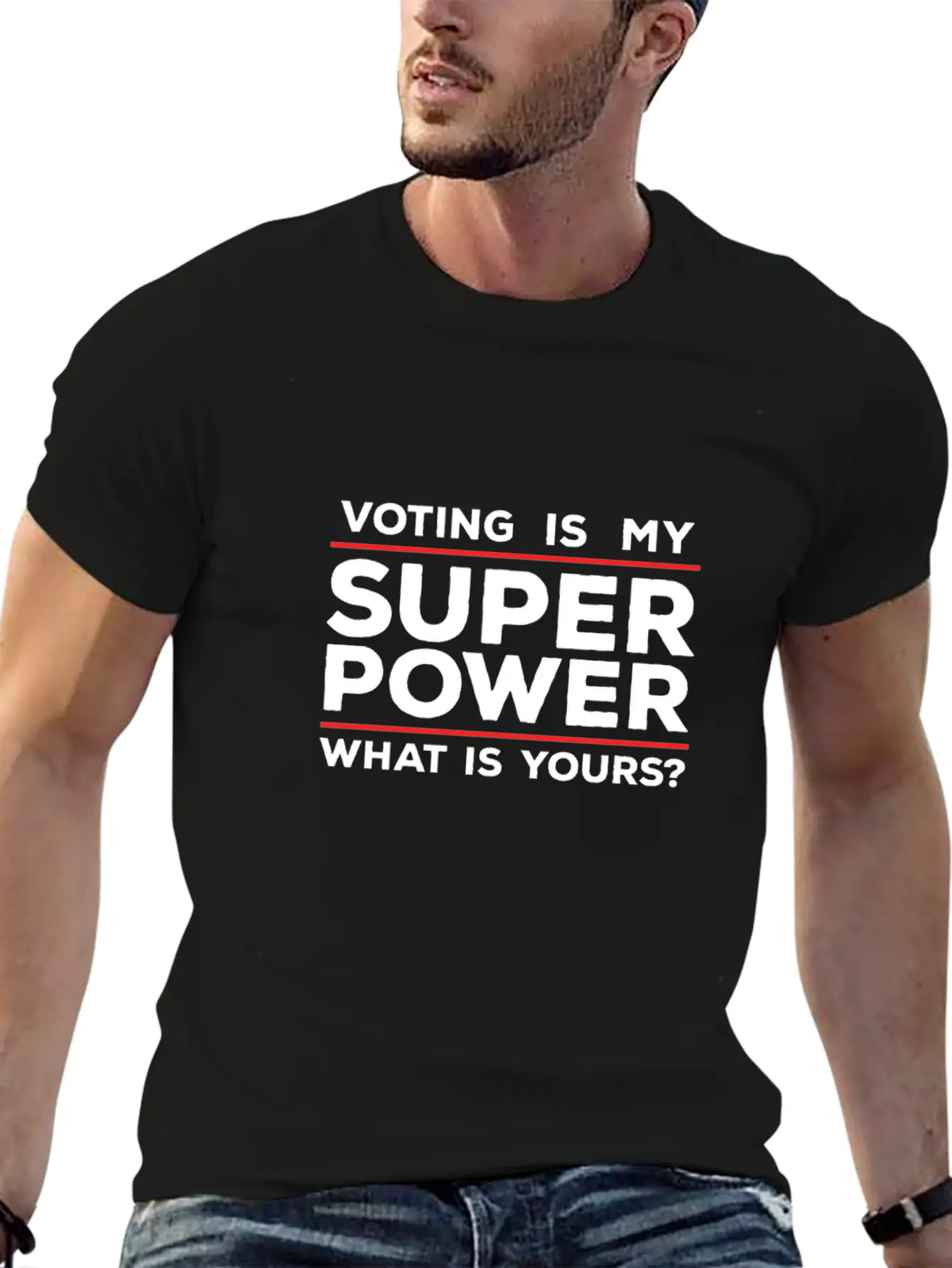 Voting Is My Superpower What Is Yours? Unisex Casual T-Shirt – Clean Design For Daily Comfort
