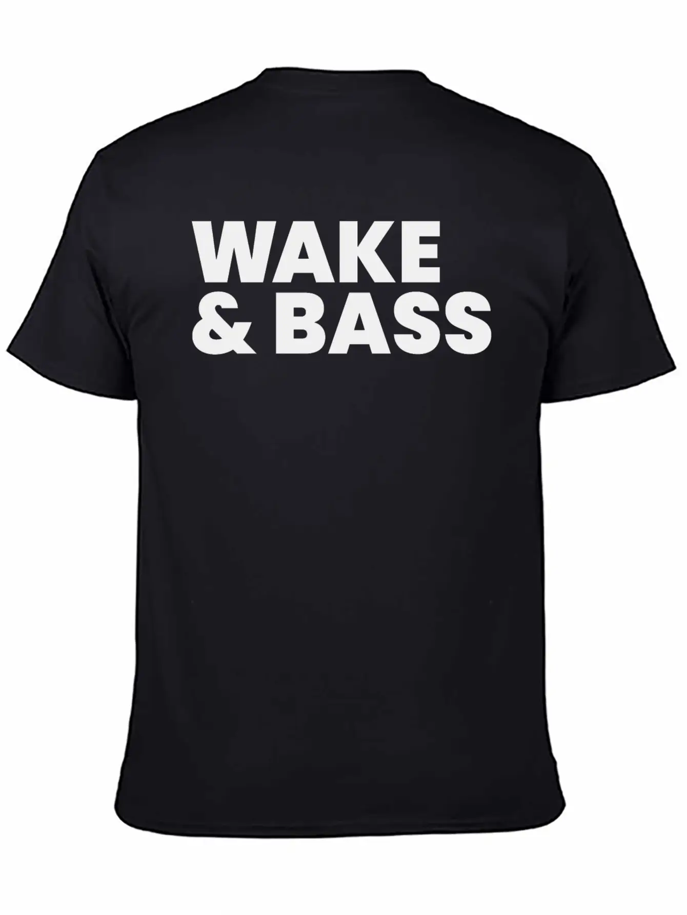 Wake And Bass Techno Quote Soft Cotton Short Sleeve Tee – Unisex Wardrobe Staple