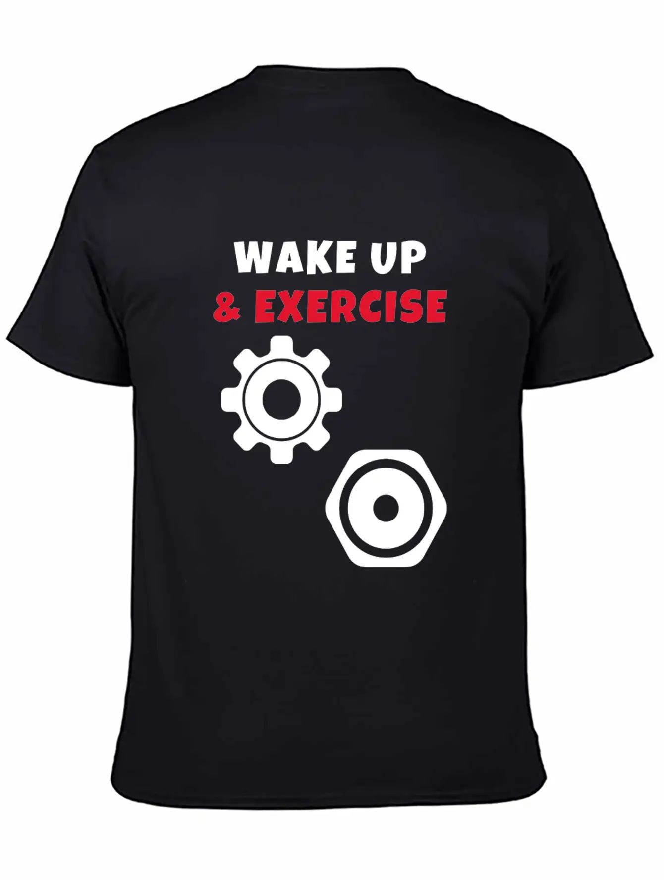 Wake Up And Exercise Weight Plates Stylish Everyday T-Shirt ��� Unisex Basic Cotton Tee