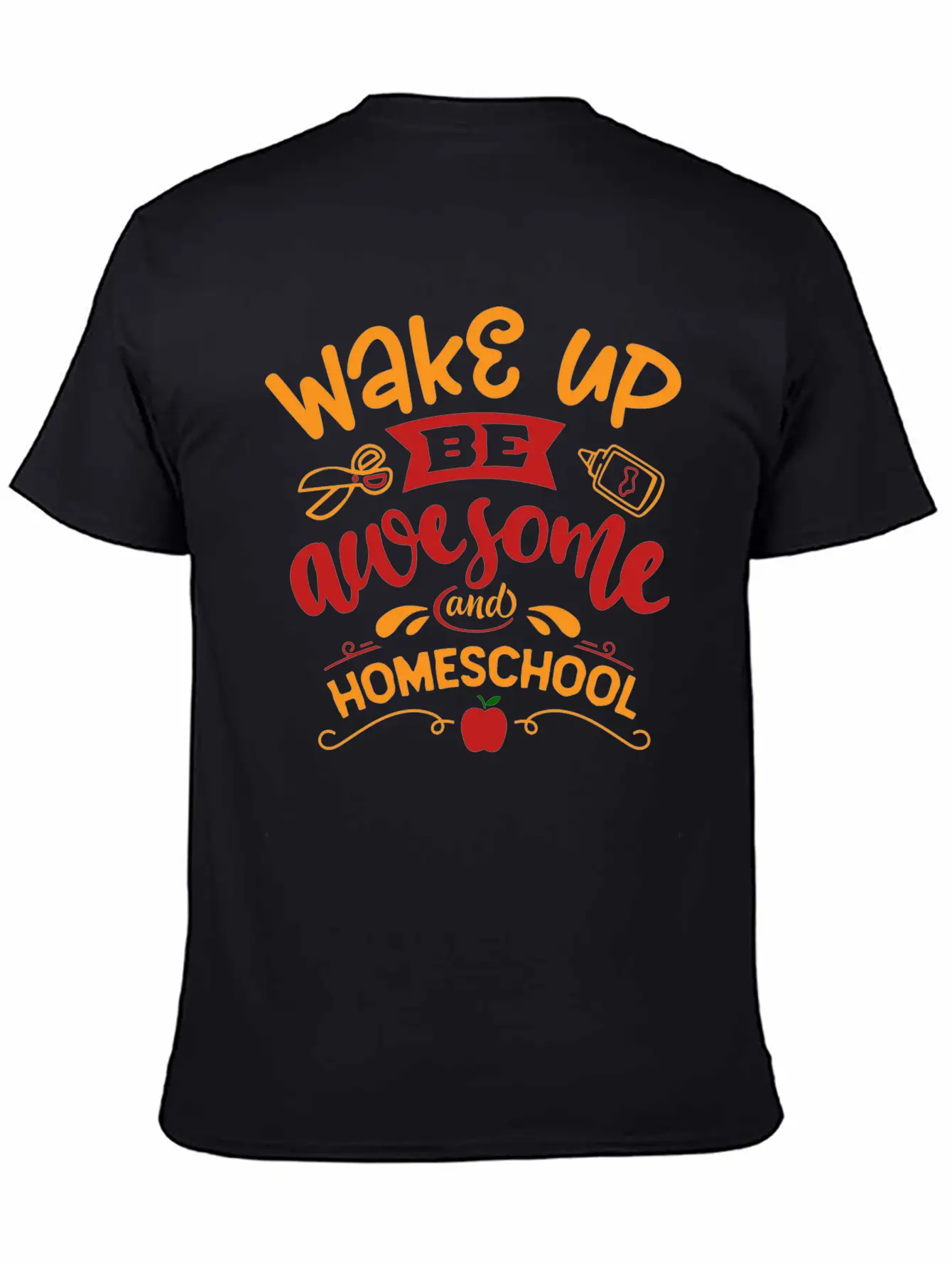 Wake Up Be Awesome And Home School Unisex Casual T-Shirt – Clean Design For Daily Comfort