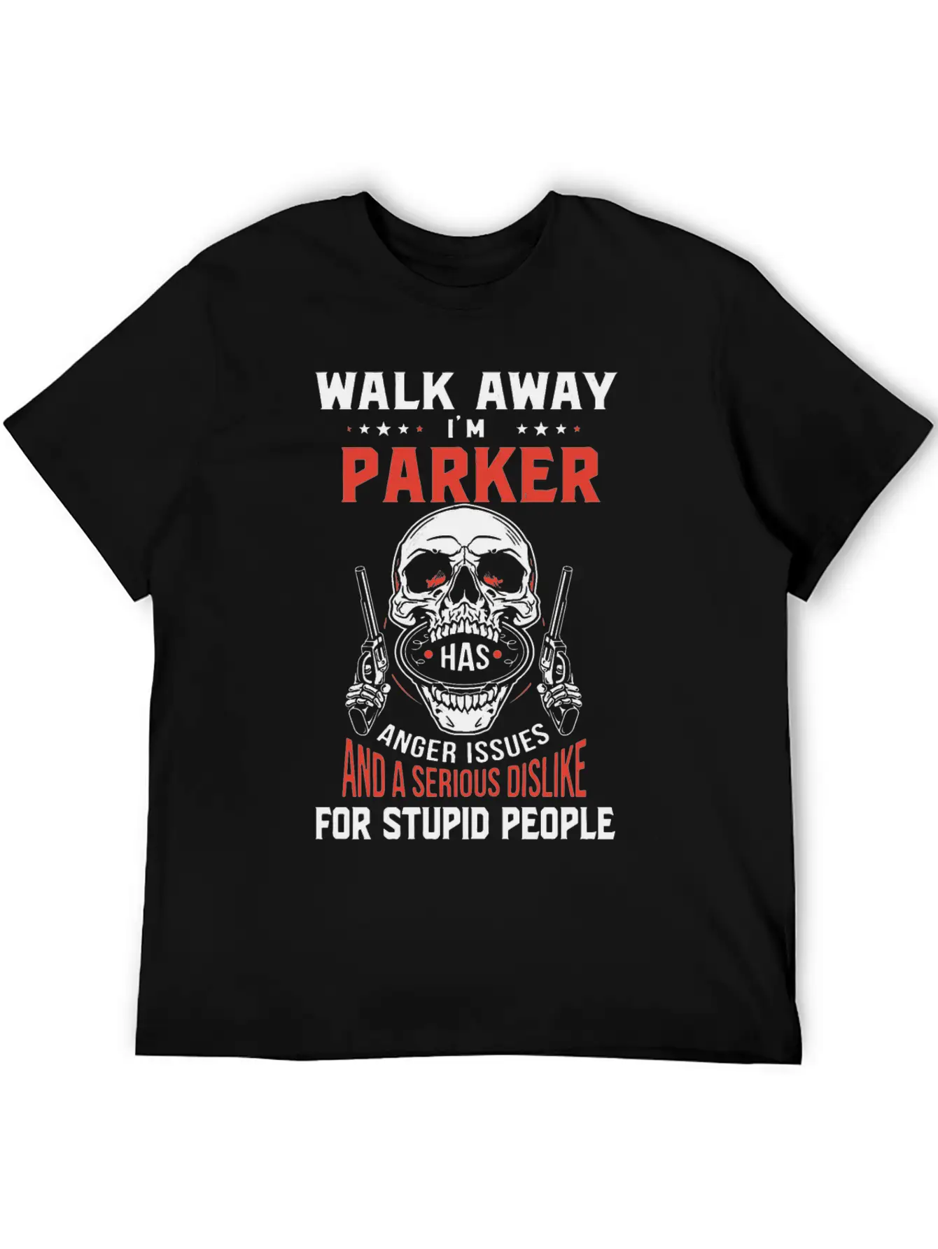Walk Away I Am Parker Anger Issues And A Serious D Stylish Everyday T-Shirt – Unisex Basic Cotton Tee