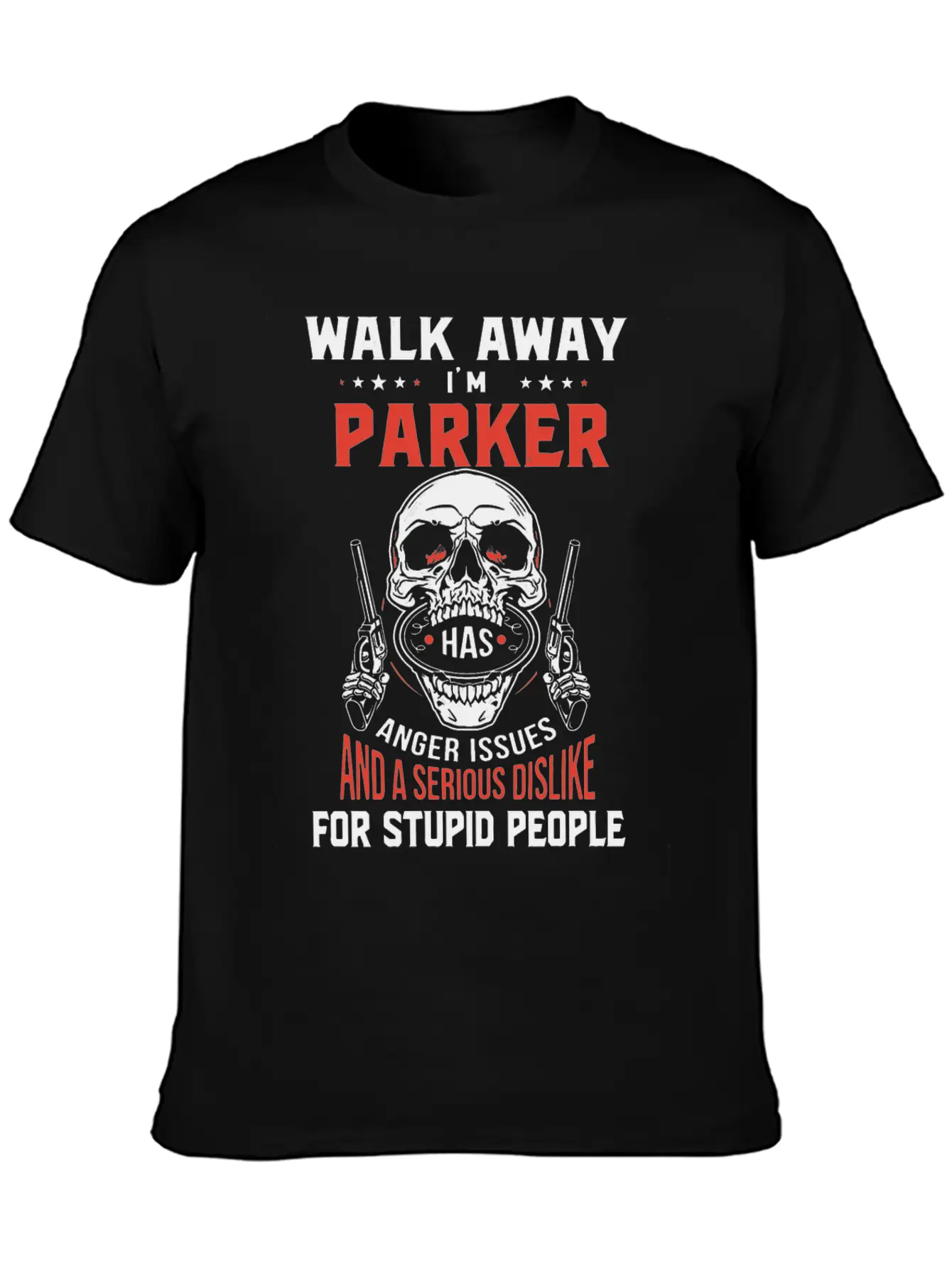 Walk Away I Am Parker Anger Issues And A Serious D Stylish Everyday T-Shirt – Unisex Basic Cotton Tee