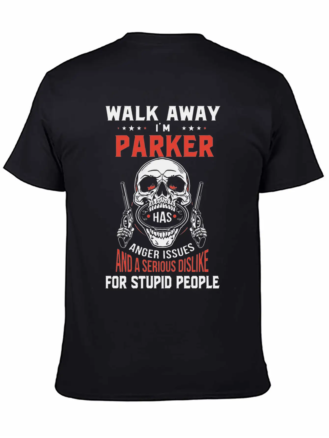 Walk Away I Am Parker Anger Issues And A Serious D Stylish Everyday T-Shirt – Unisex Basic Cotton Tee