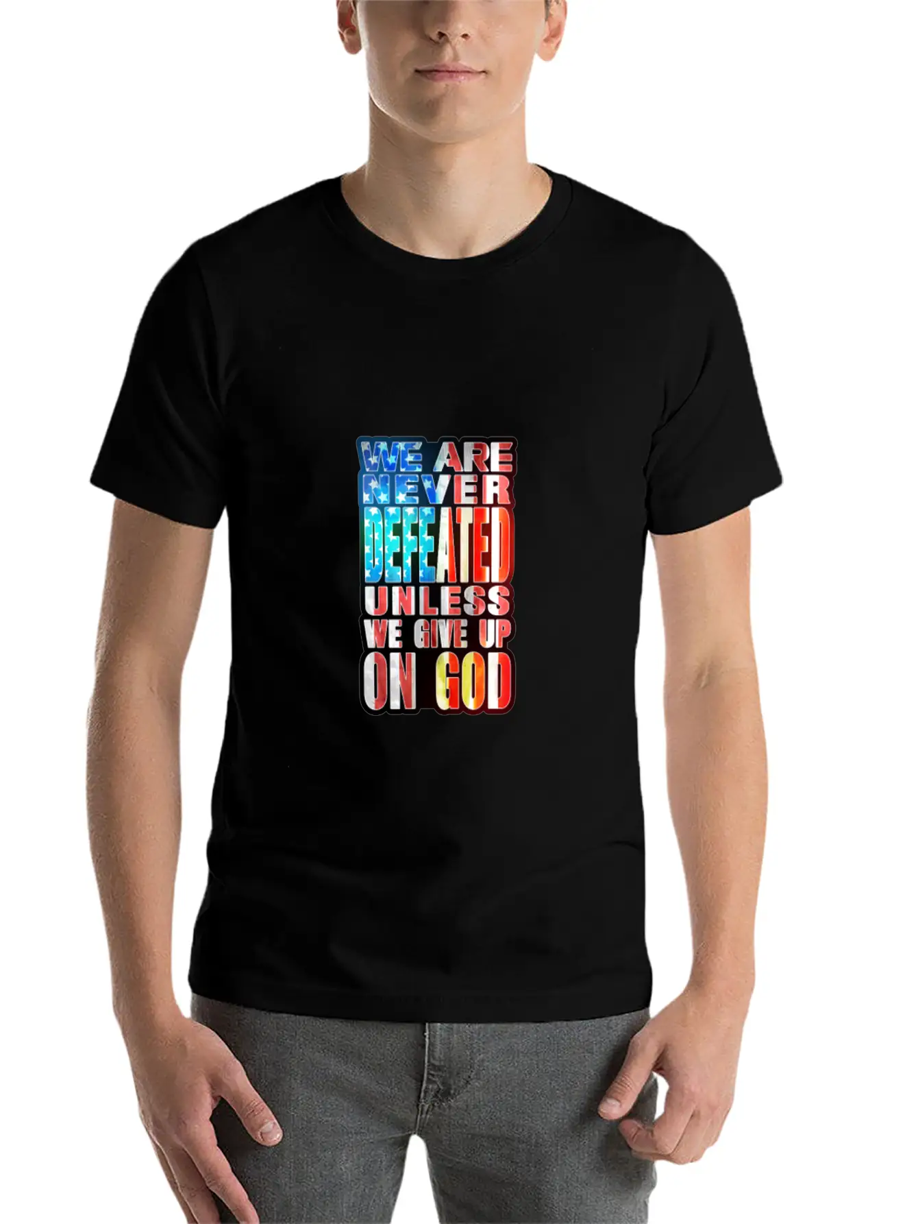 We Are Never Defeated ......... Relaxed Everyday Tee – Lightweight And Durable Cotton