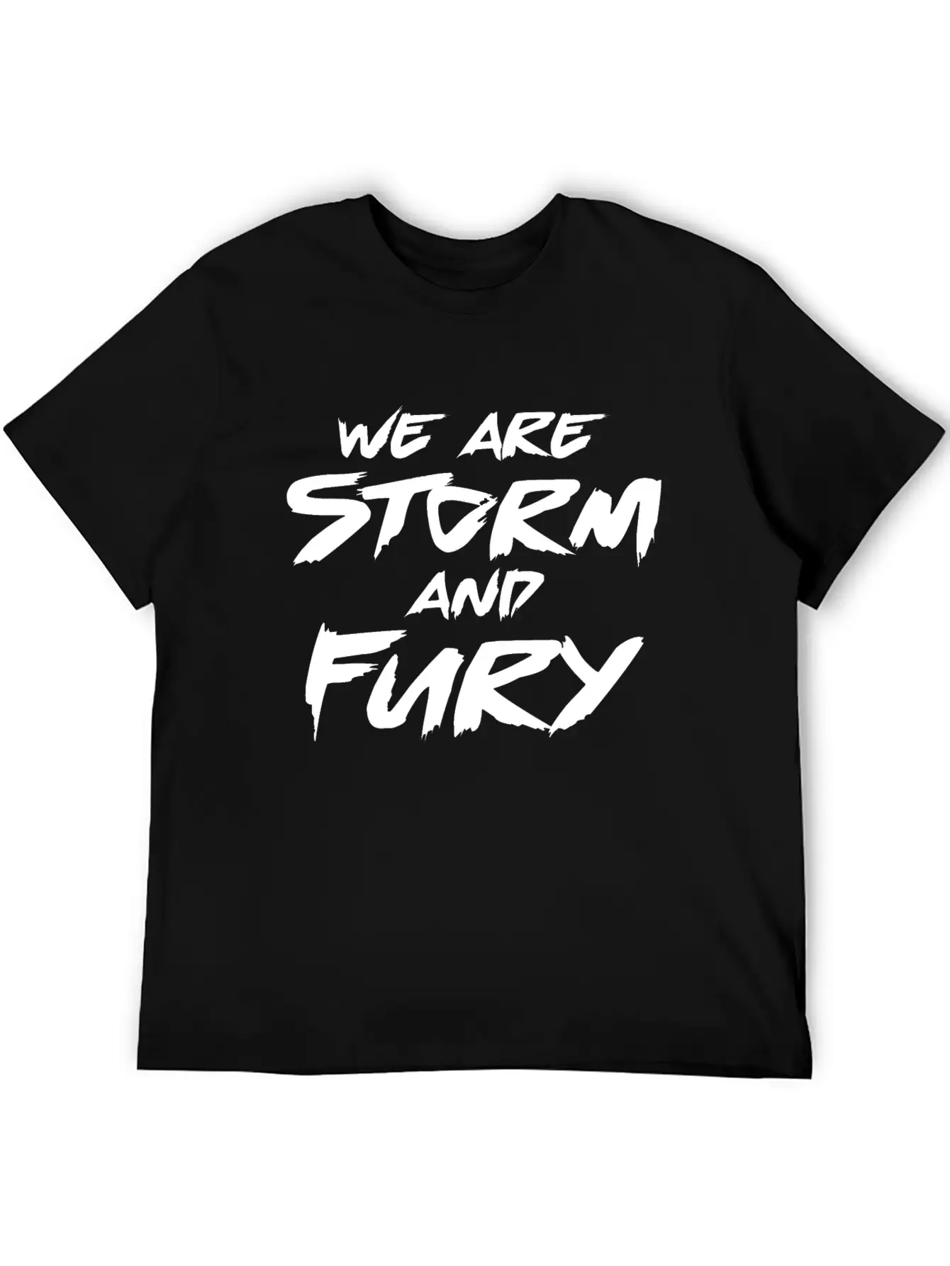 We Are Storm And Fury Inspirational Motivation Modern Fit Casual T-Shirt – Clean And Versatile Design