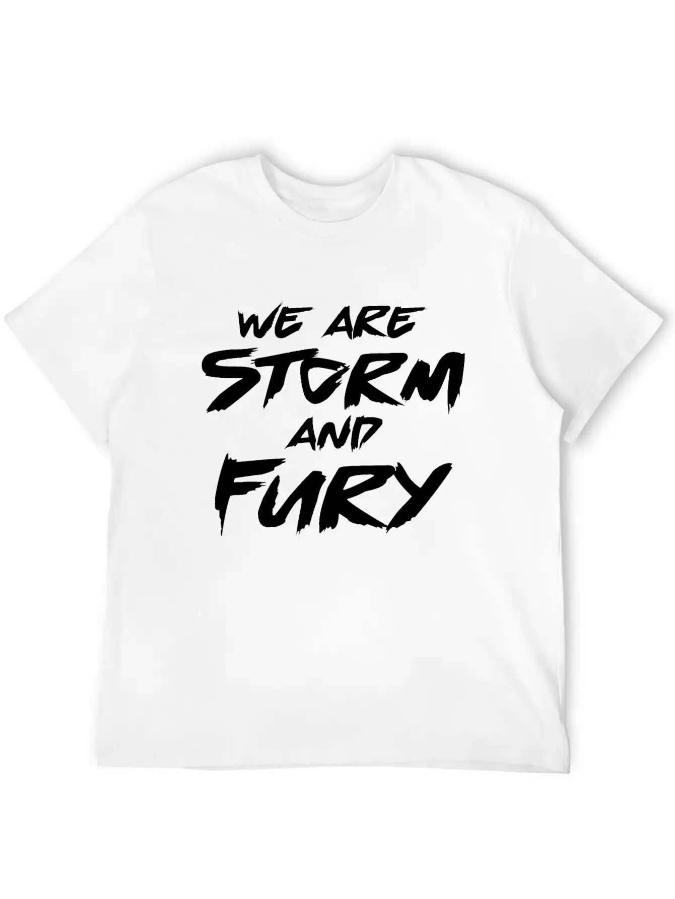 We Are Storm And Fury Inspirational Motivation Modern Fit Casual T-Shirt – Clean And Versatile Design