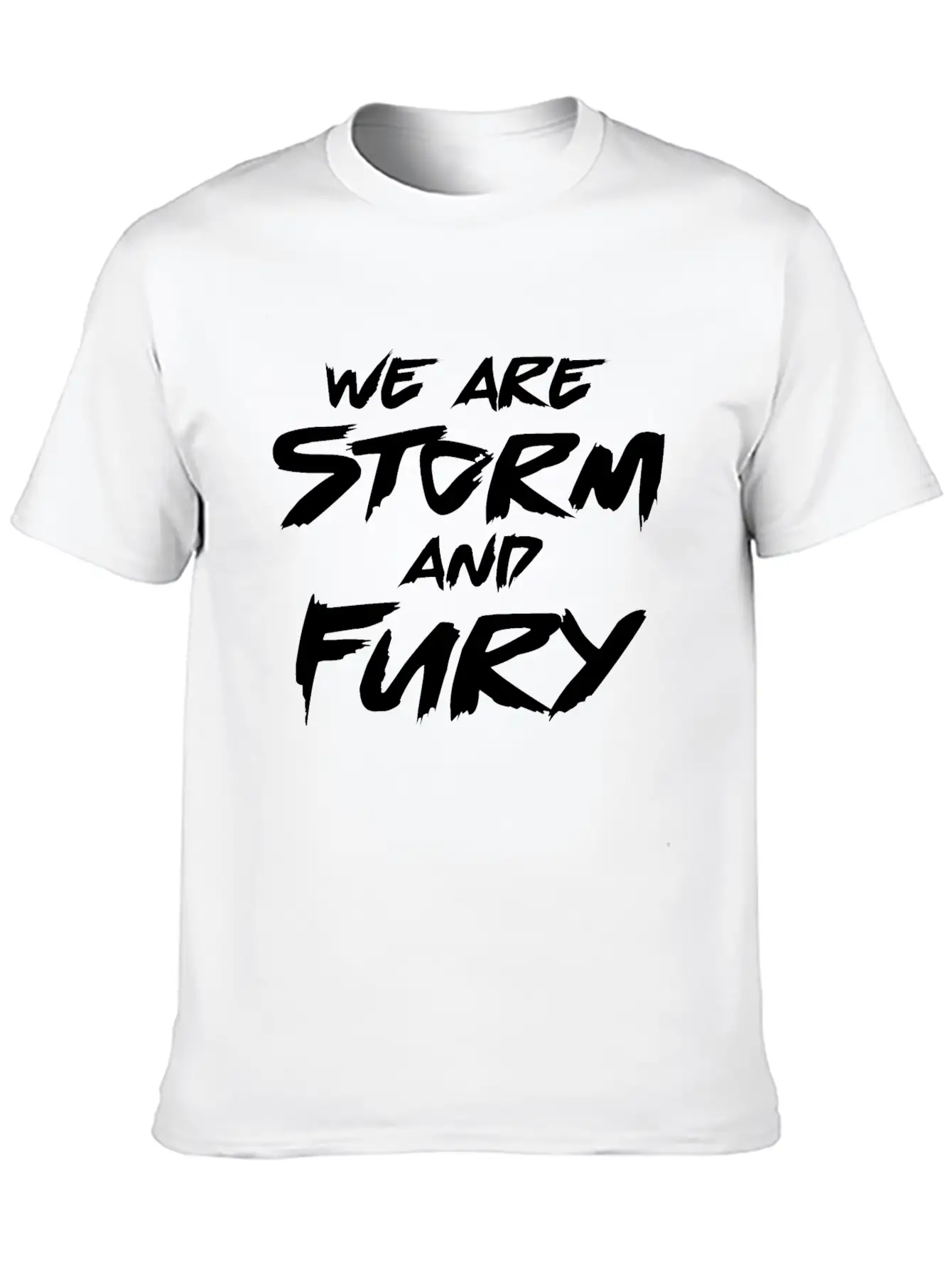 We Are Storm And Fury Inspirational Motivation Modern Fit Casual T-Shirt – Clean And Versatile Design
