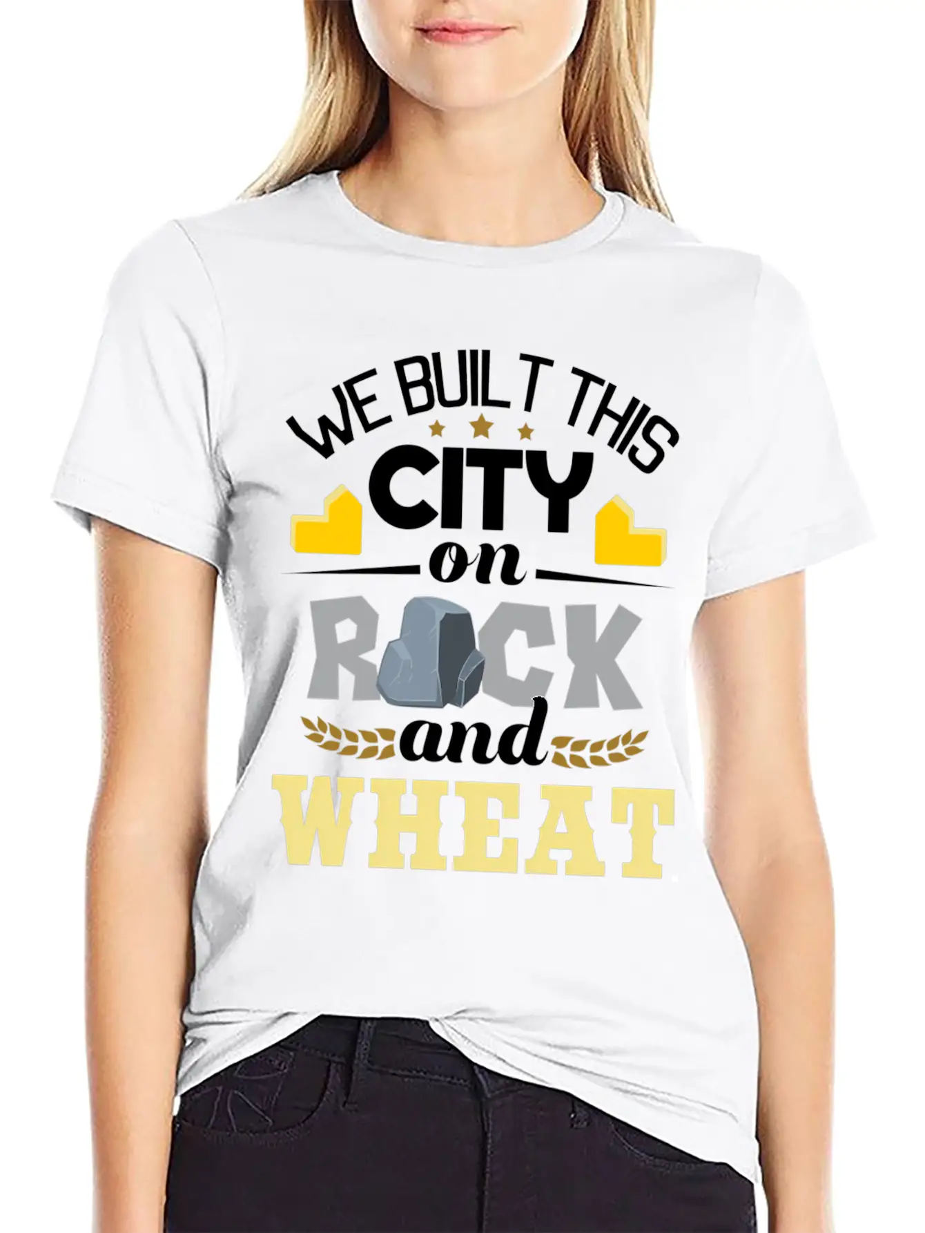 We Built This City On Rock And Wheat - Tabletop Modern Fit Casual T-Shirt ��� Clean And Versatile Design